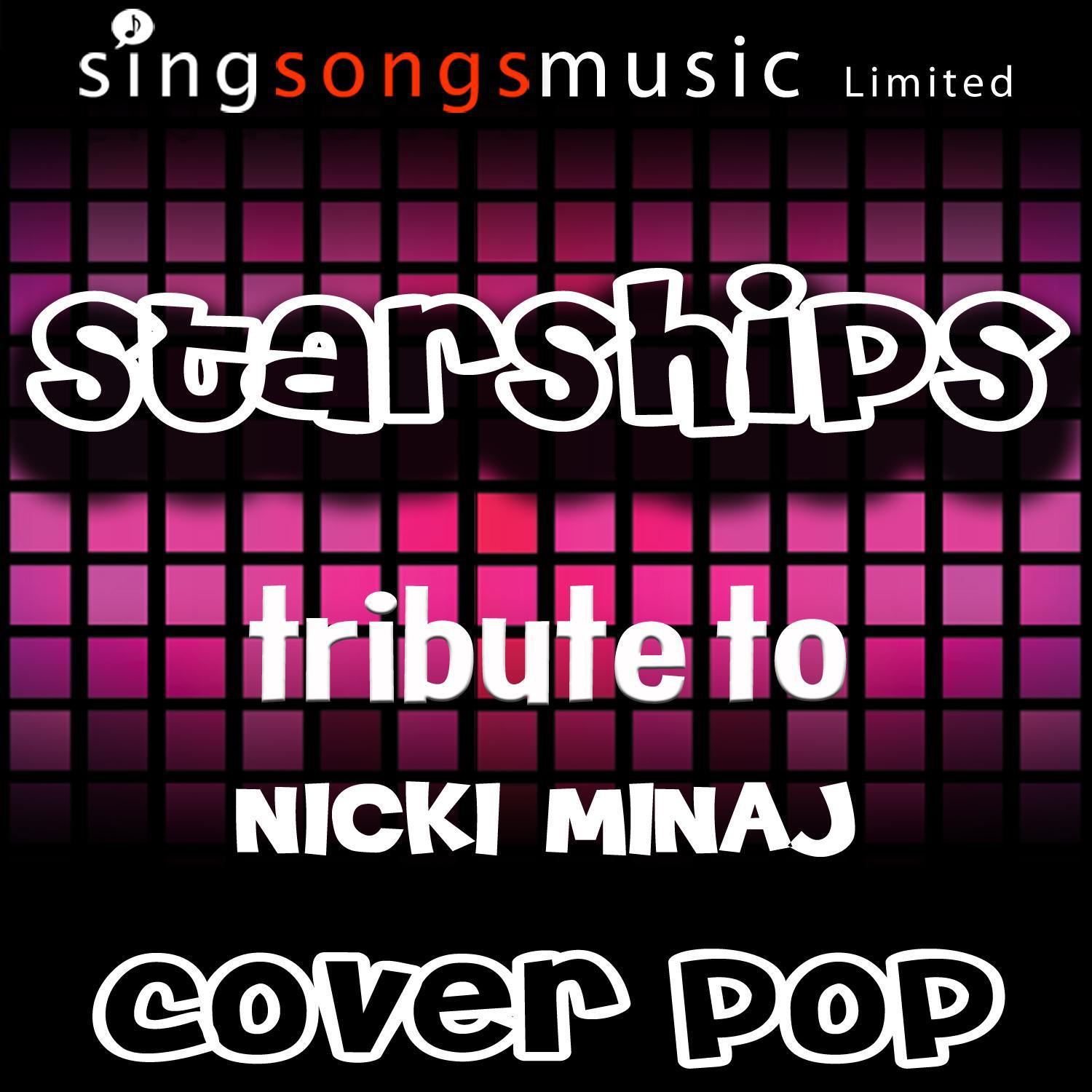 Starships (Tribute to Nicki Minaj)