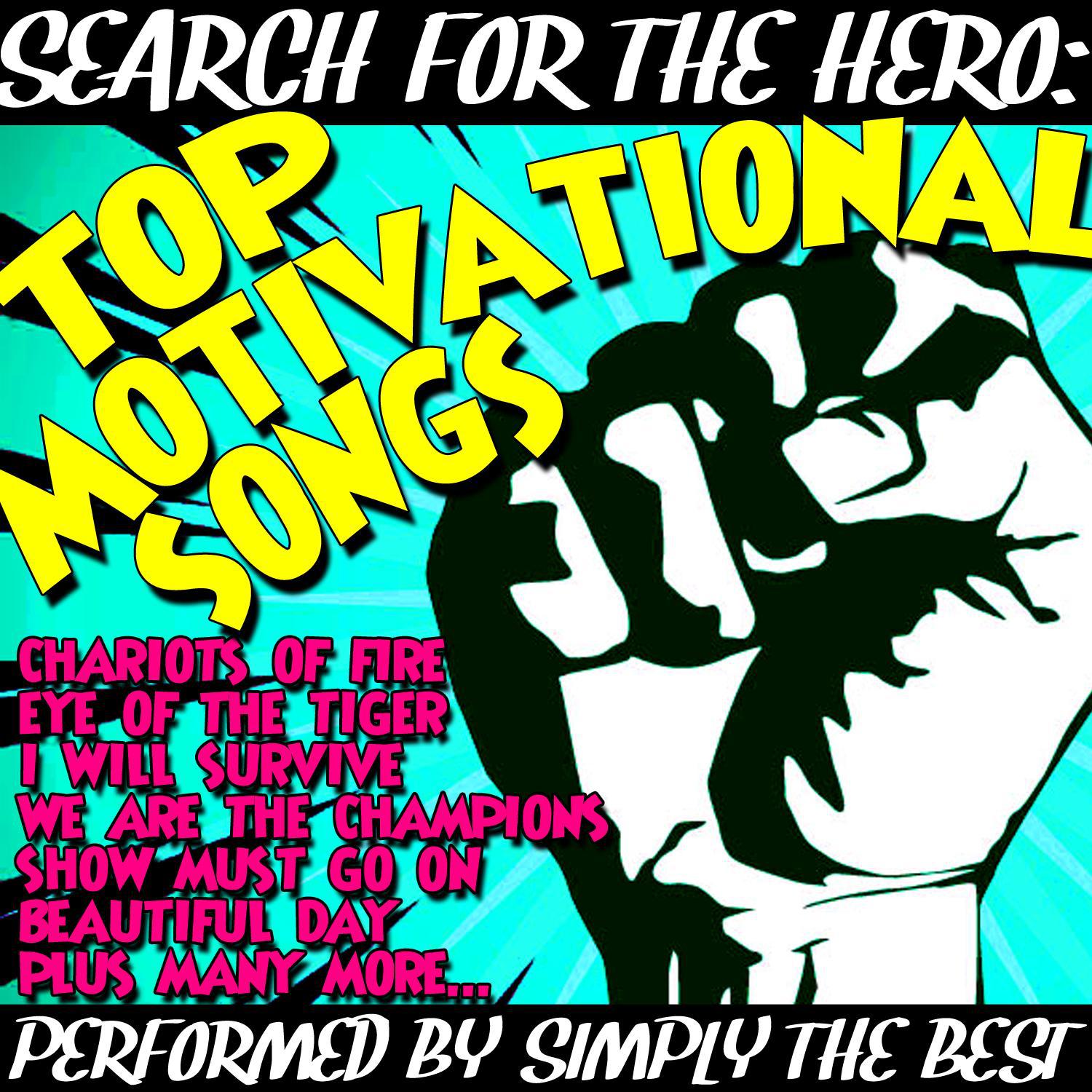 Search for the Hero: Top Motivational Songs