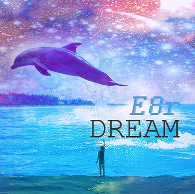 Dream   -E8r