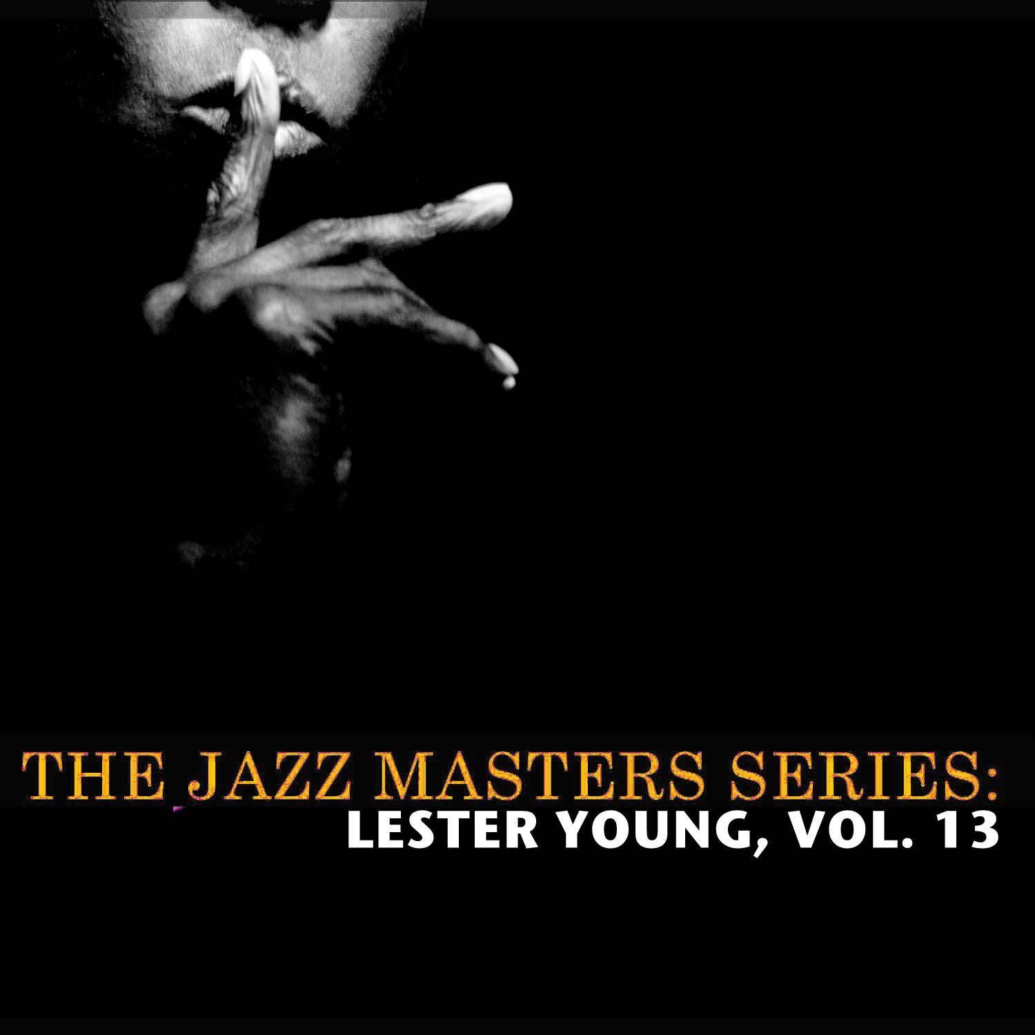 The Jazz Masters Series: Lester Young, Vol. 13