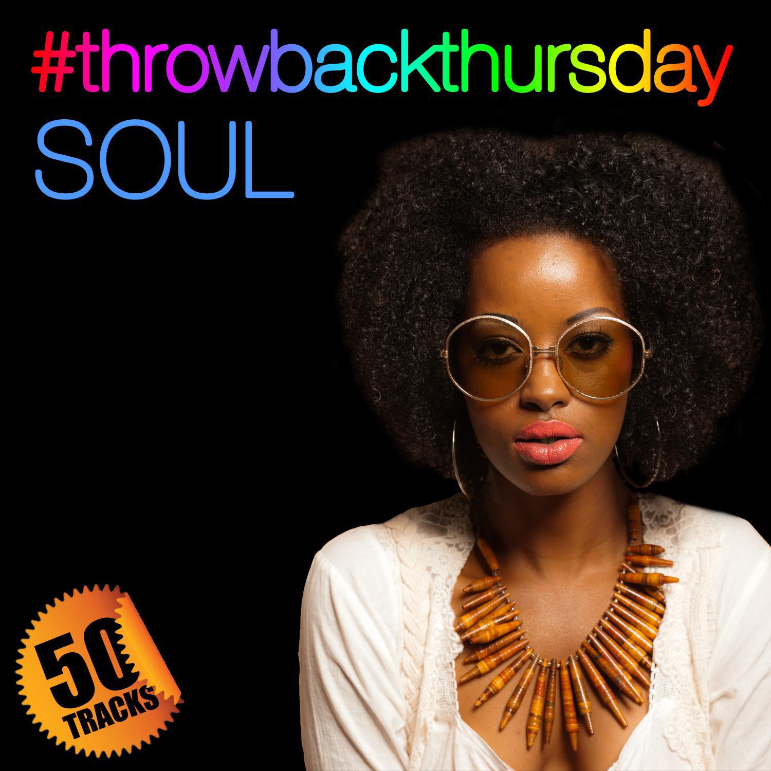 #throwbackthursday: Soul