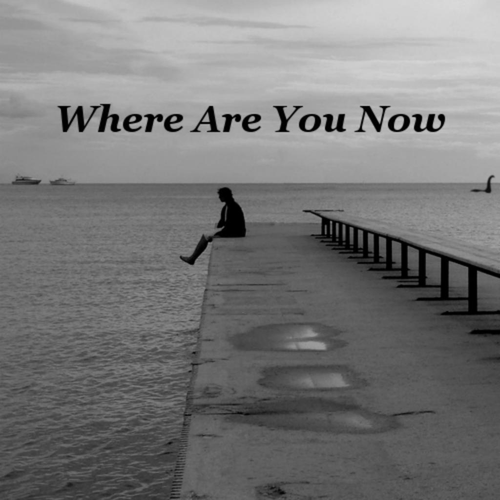 Where Are You Now
