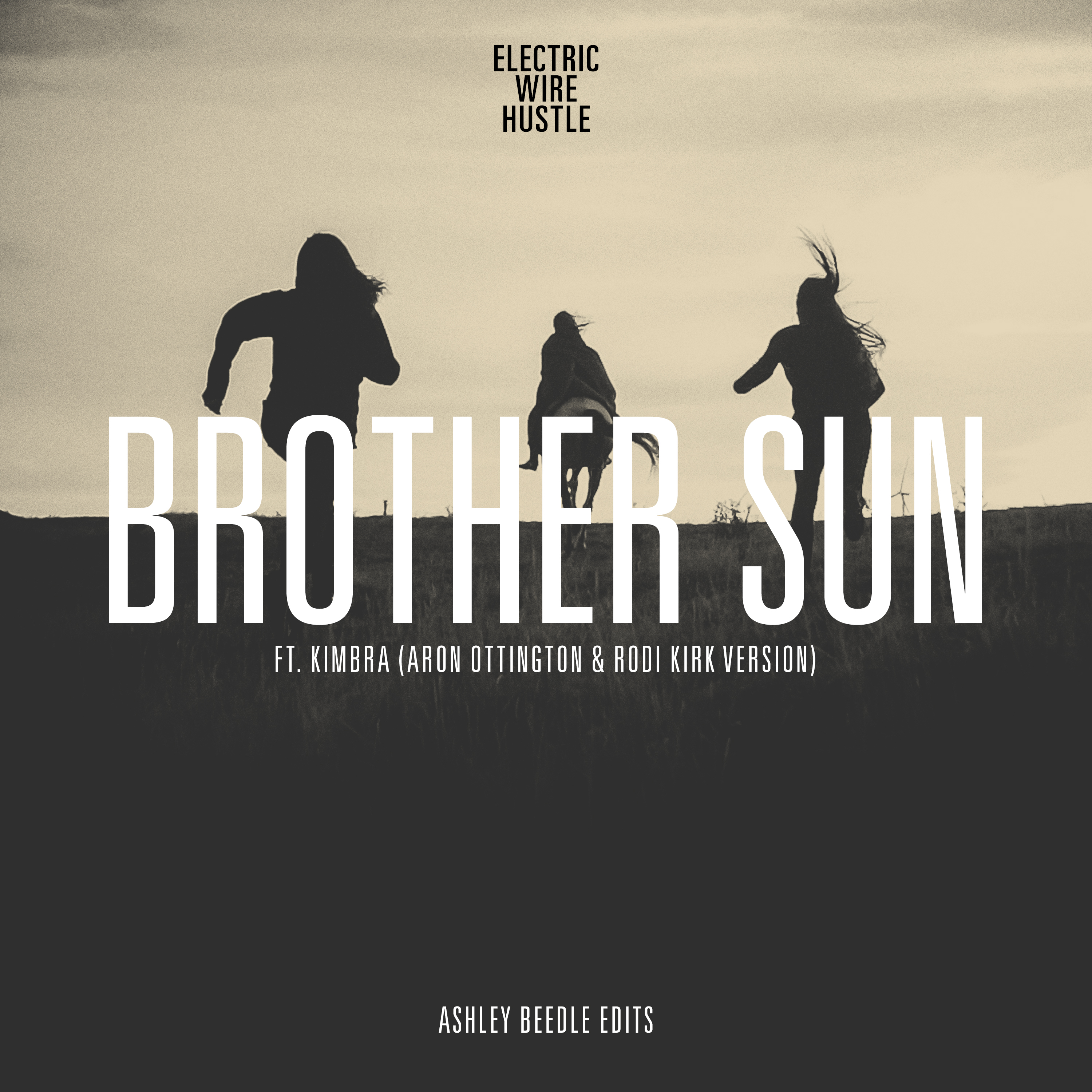 Brother Sun (Rodi Kirk & Aron Ottignon Version / Ashley Beedle Edits)