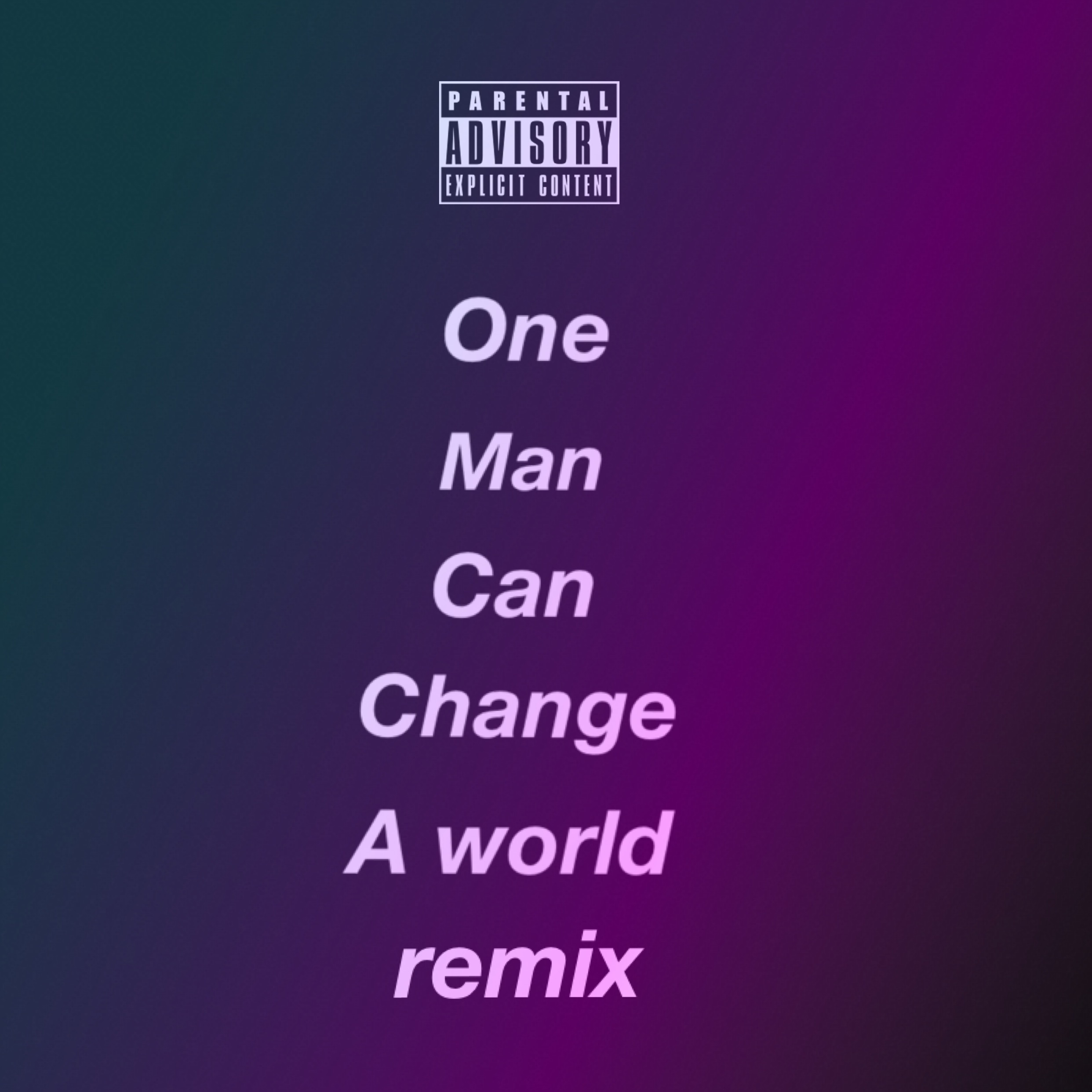 one  man  can  change  a  world remix
