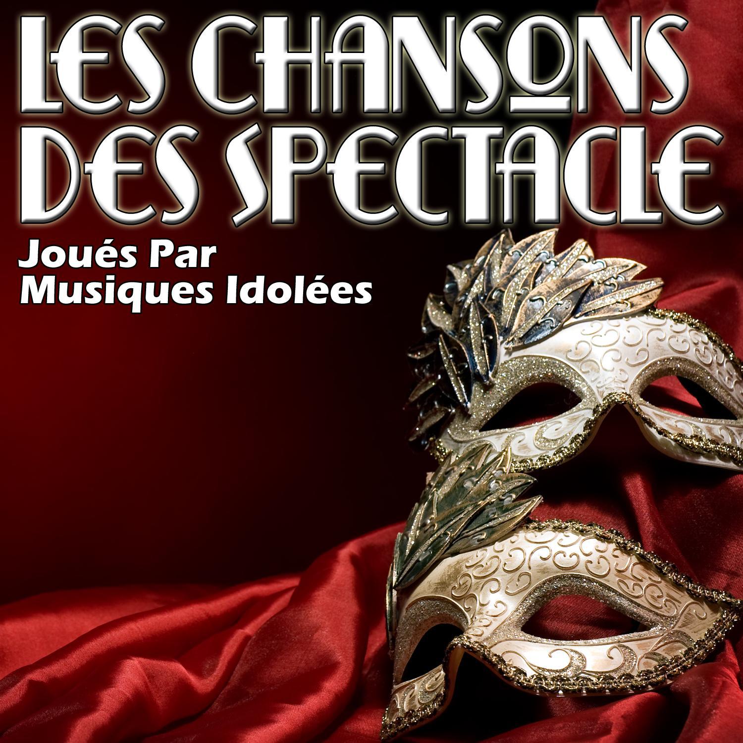 Les Chansons Des Spectacle