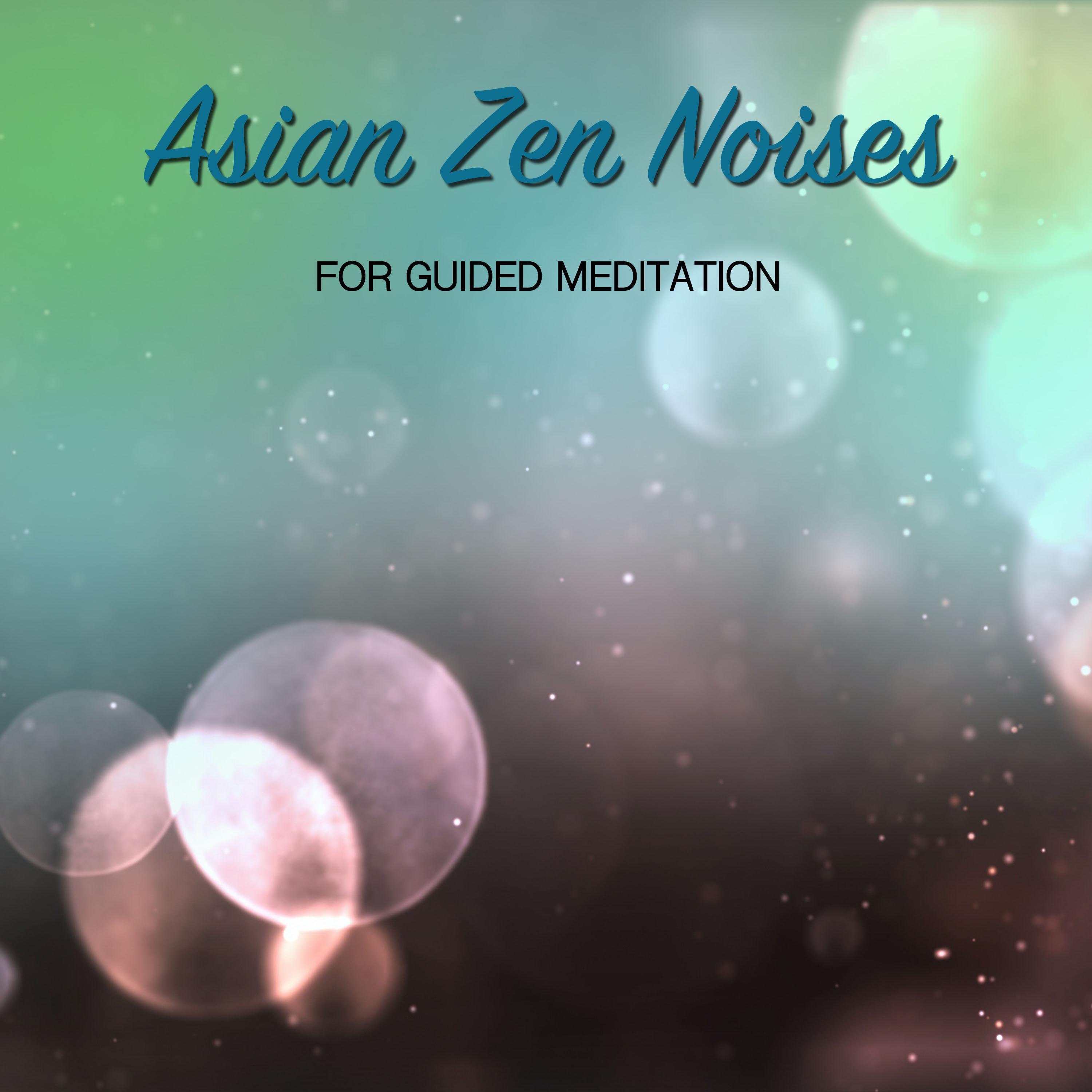 #15 Asian Zen Noises for Guided Meditation