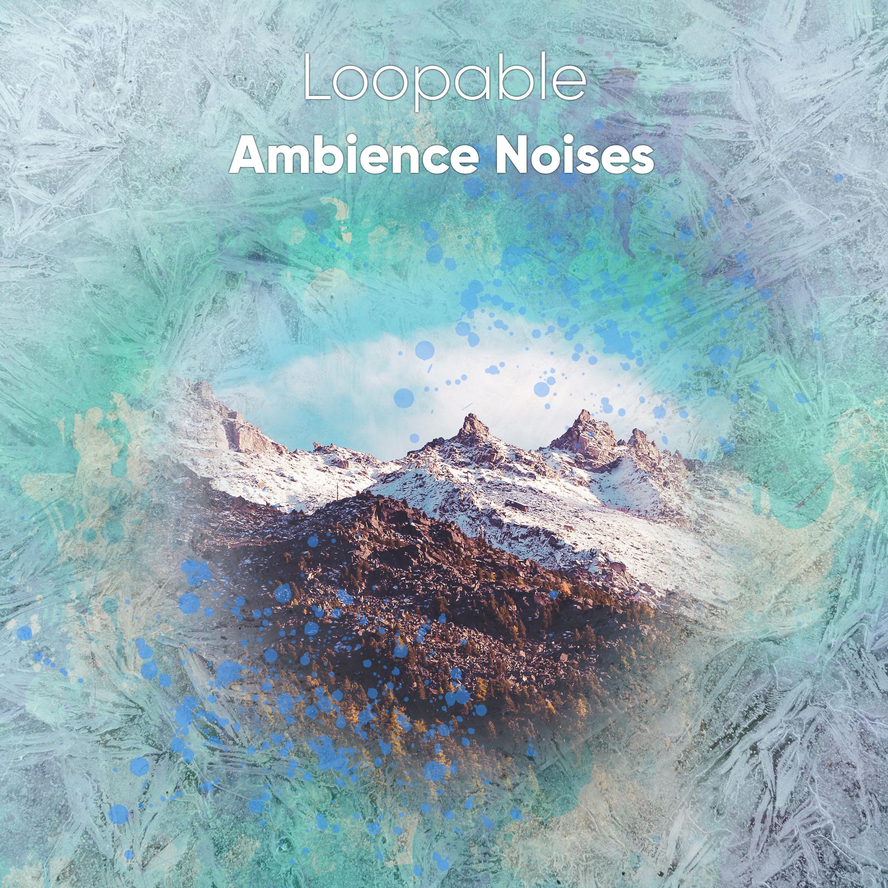 #16 Loopable Ambience Noises to Relieve Stress