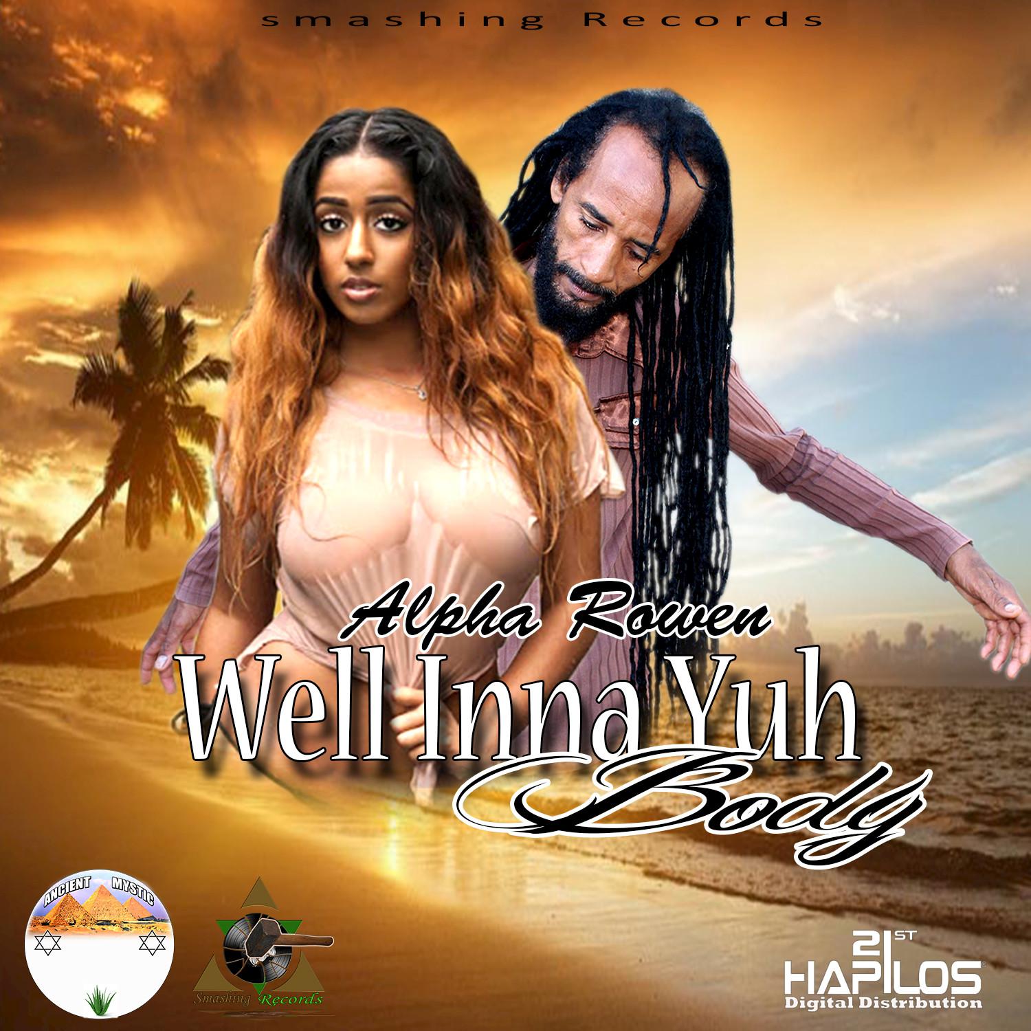 Well Inna Yuh Body - Single