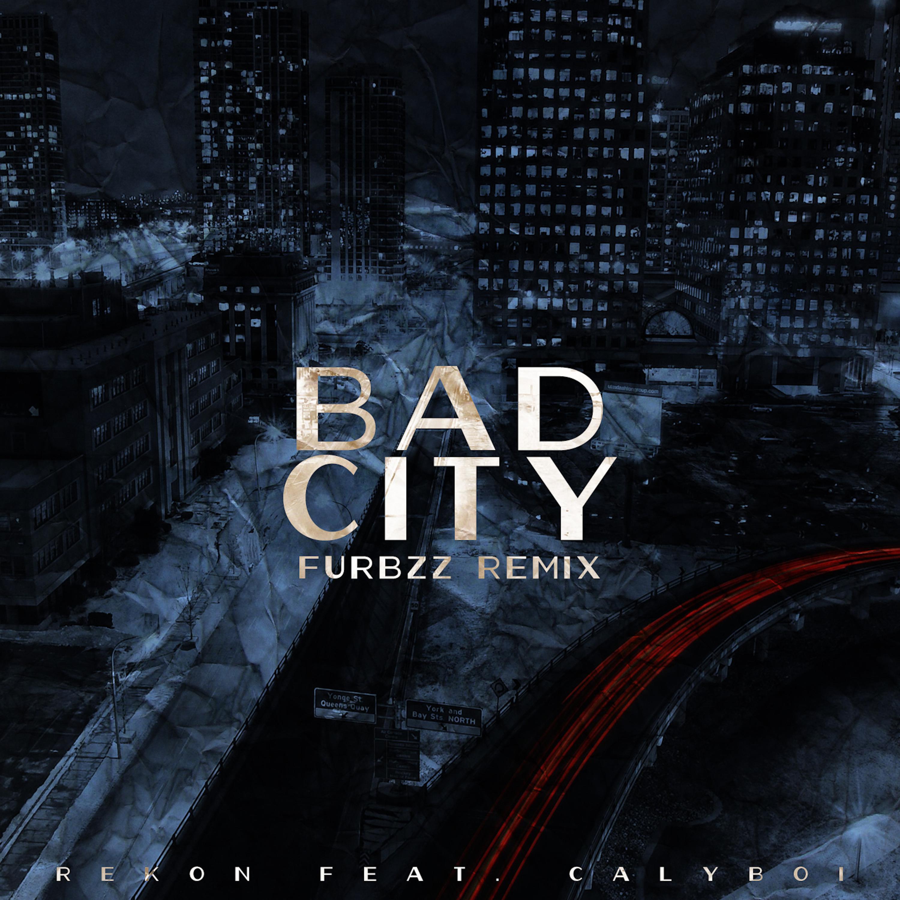 Bad City (Furbzz Remix)