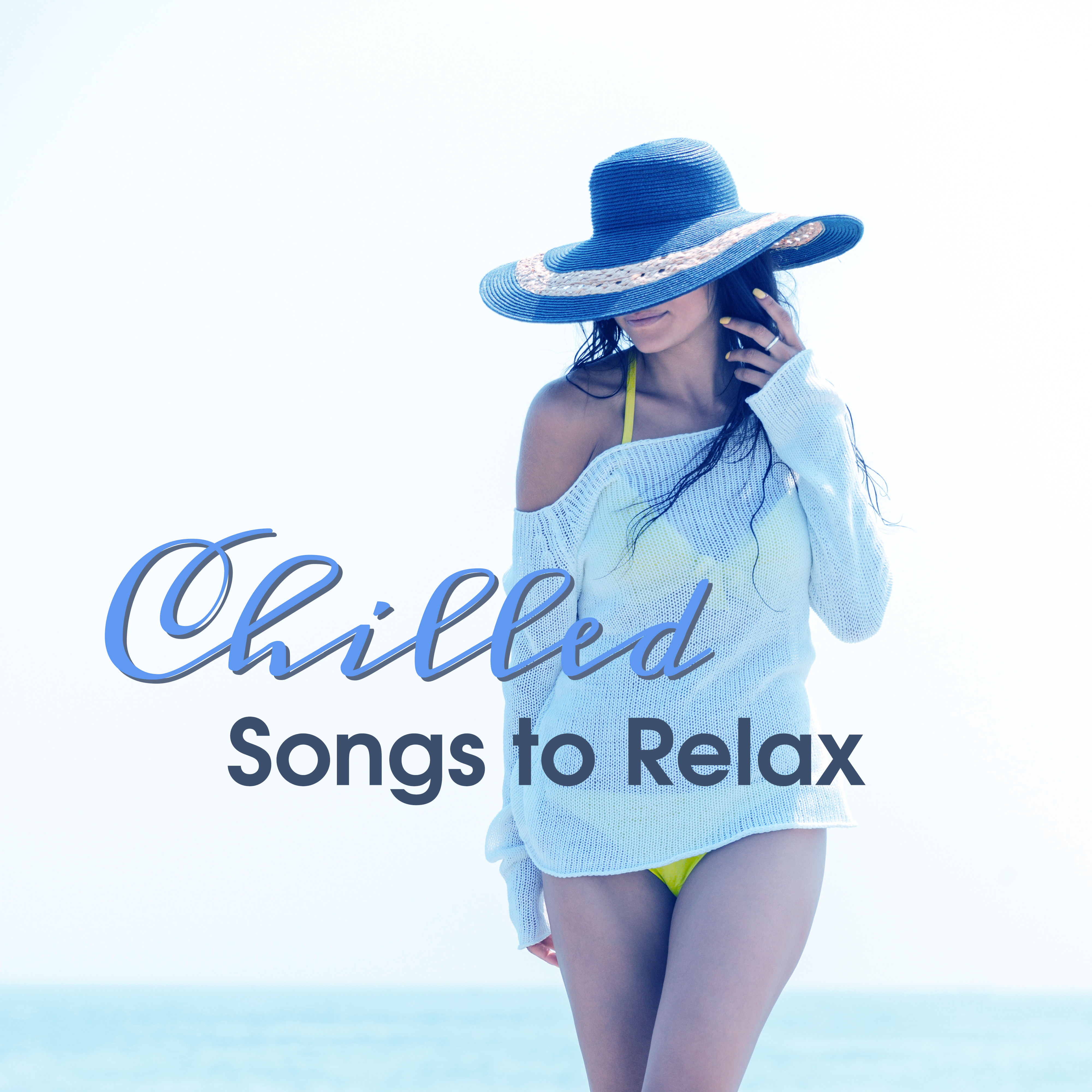 Chilled Songs to Relax  Summer Relaxing Music, Soft Sounds to Rest, Easy Listening, Stress Relief