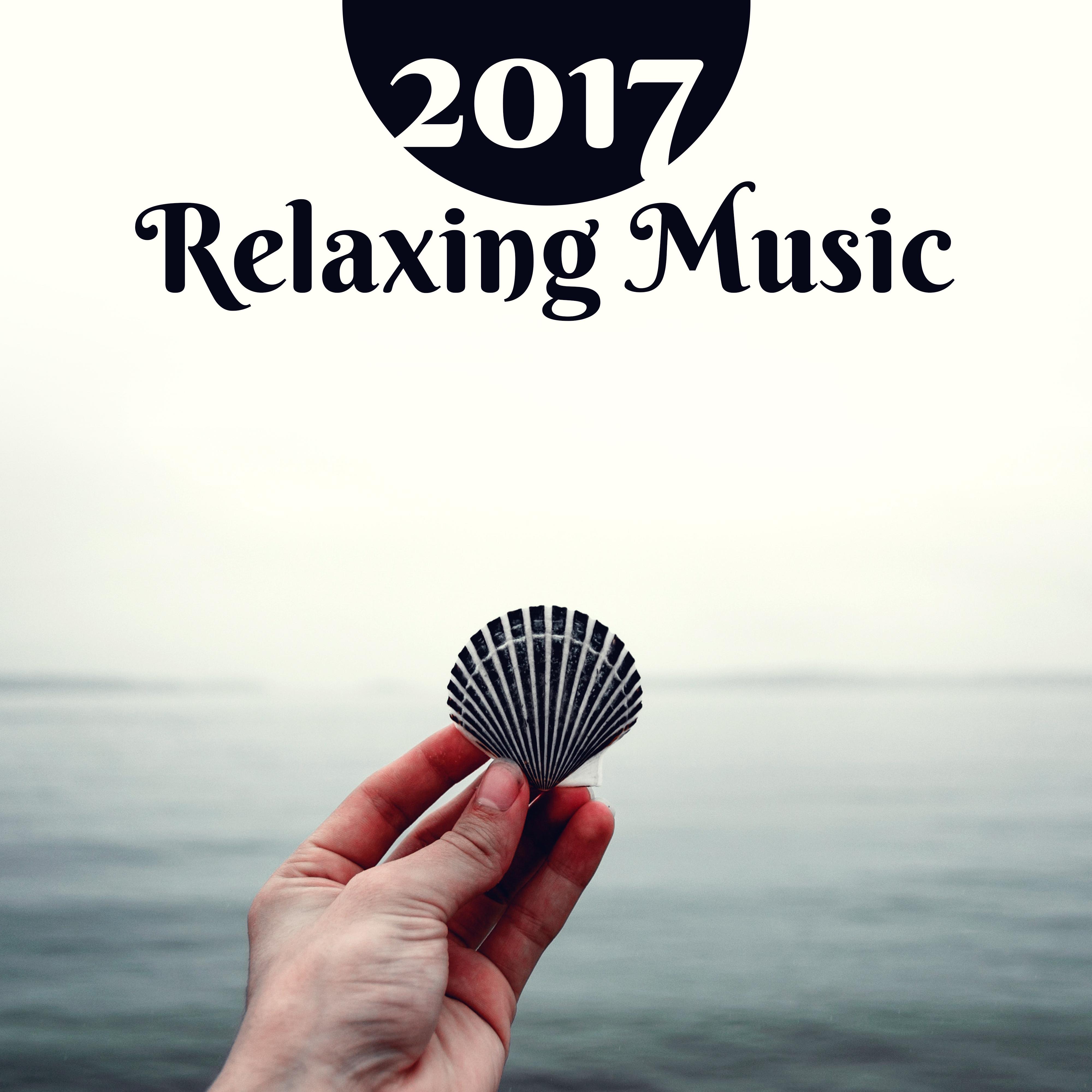 2017: Relaxing Music  New Age, Nature Music, Healing Rest, Reduce Anxiety  Relief Stress
