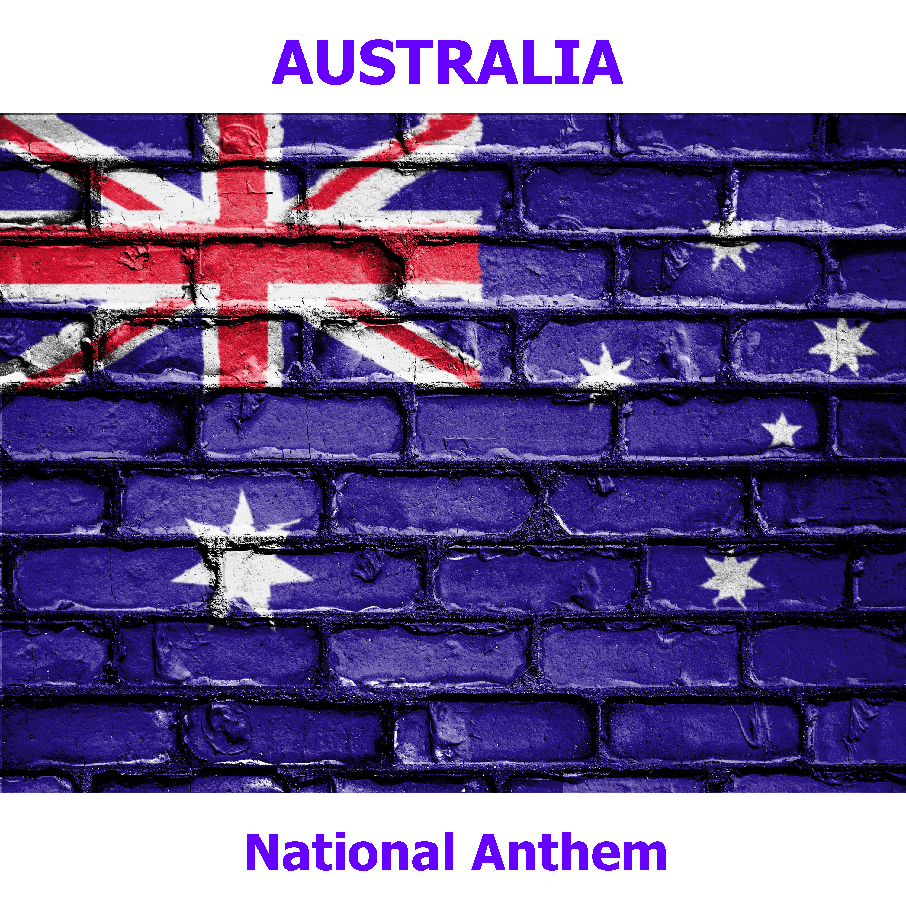 Australia - Advance Australia Fair - Australian National Anthem