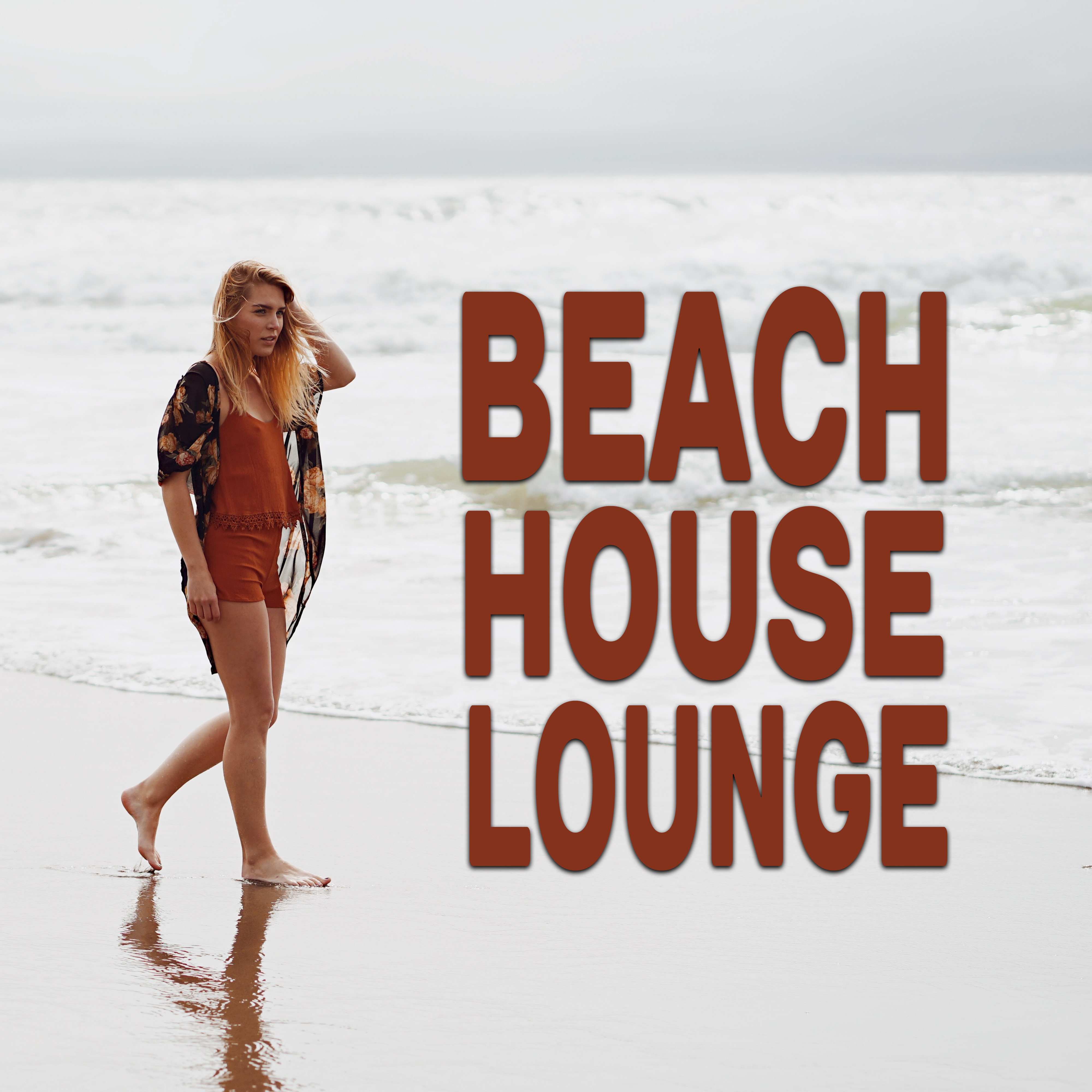 Beach House Lounge  Deep Chill Out Music, Relax Lounge, Electronic Beats, Summer Vibes