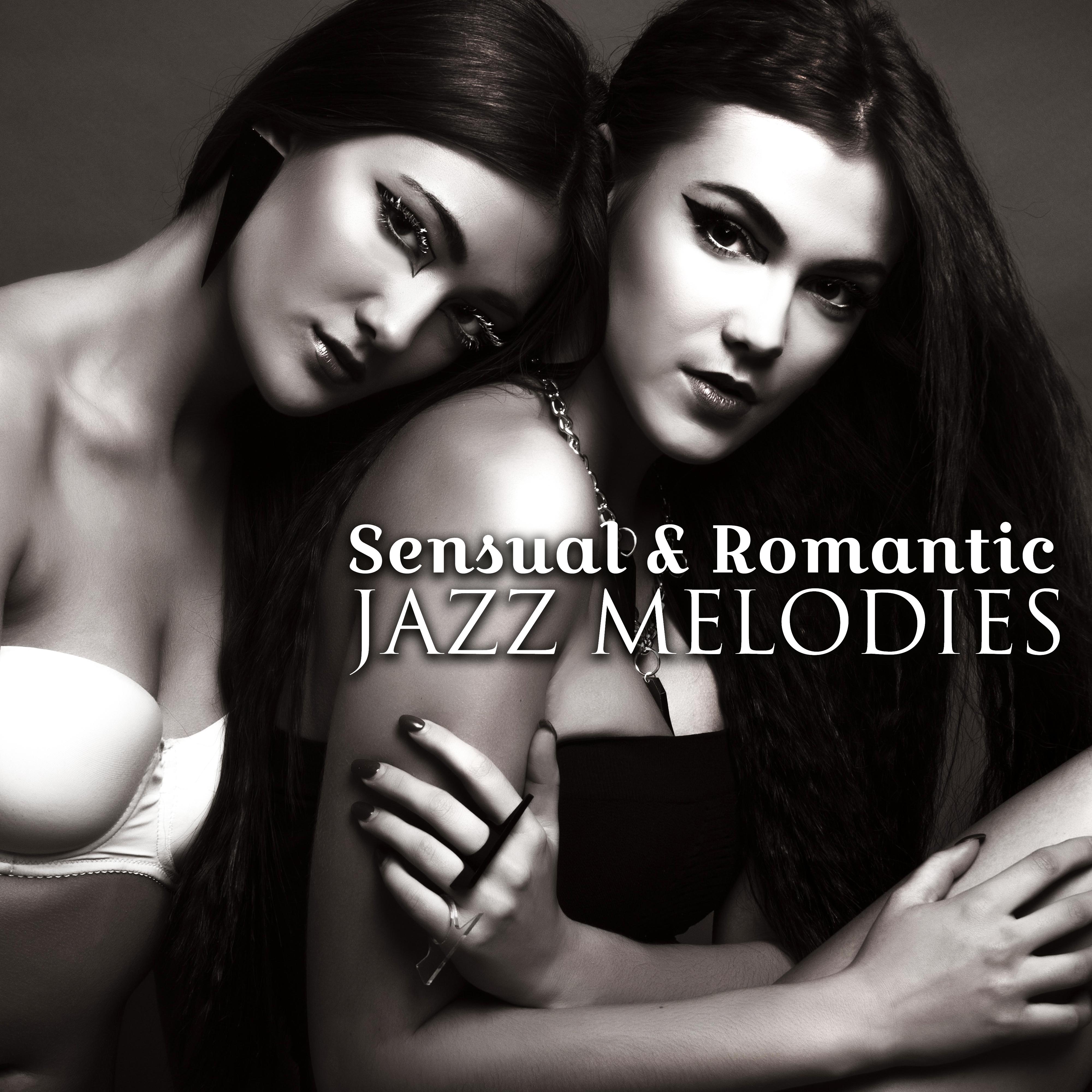 Sensual  Romantic Jazz Melodies  Jazz Melodies, Romantic Night, Background Music for Lovers, Moonlight Jazz
