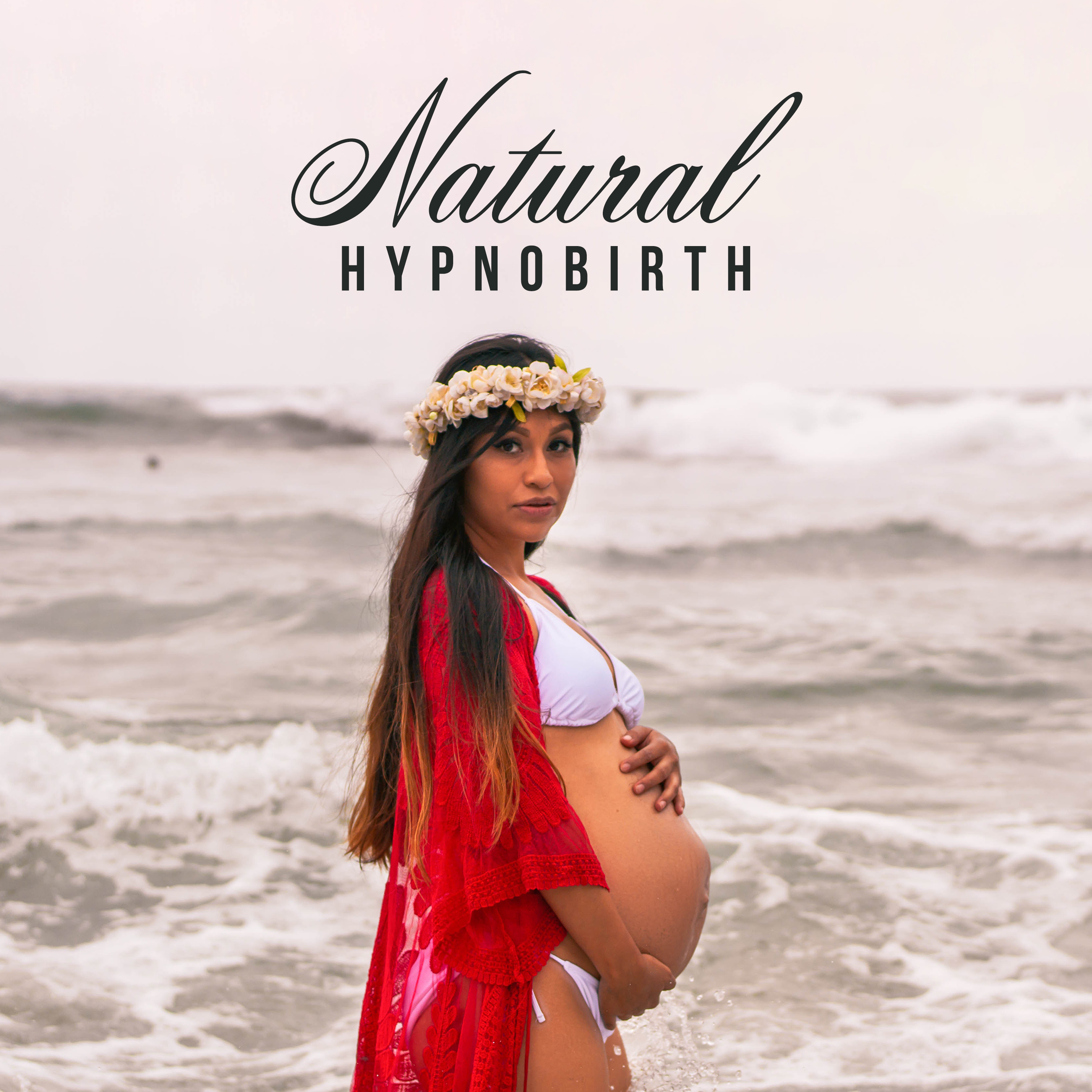 Natural Hypnobirth (Best New Age Music to Help You Relax Before Birth, Pain Relief, No More Fear, Childbirth with a Partner, Happy Parents, Slow Breathing, Fitball Exercises)