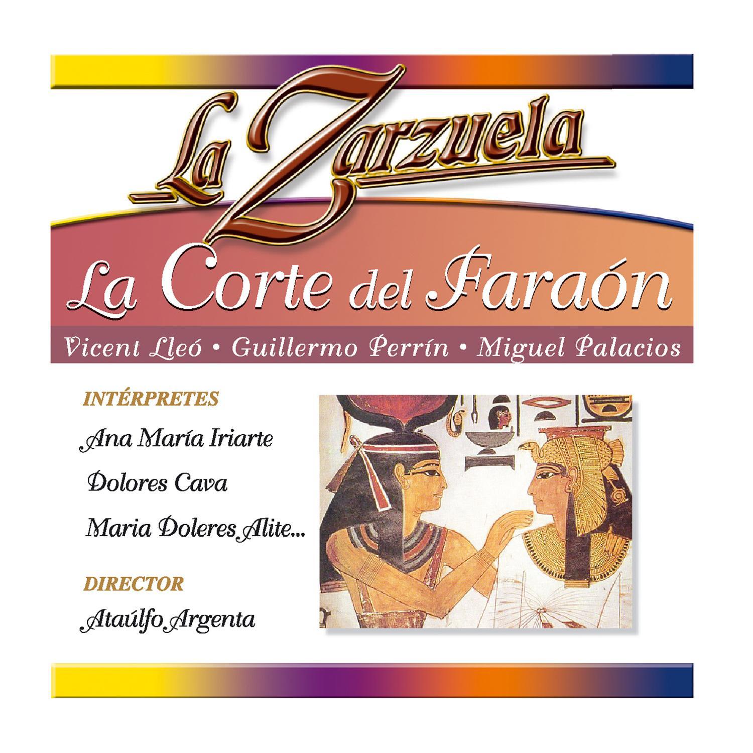La Zarzuela: La Corte de Farao n