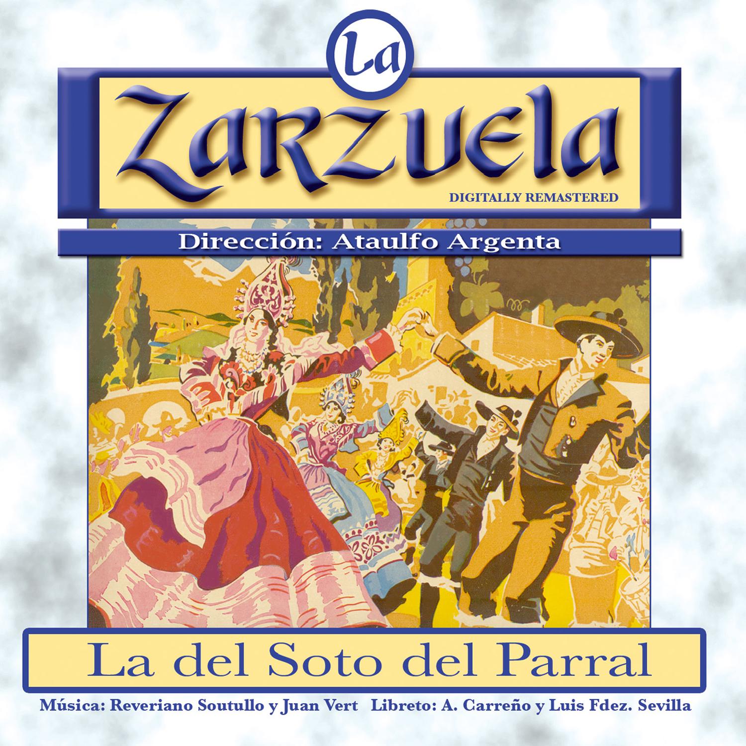 La Zarzuela: La del Soto del Parral