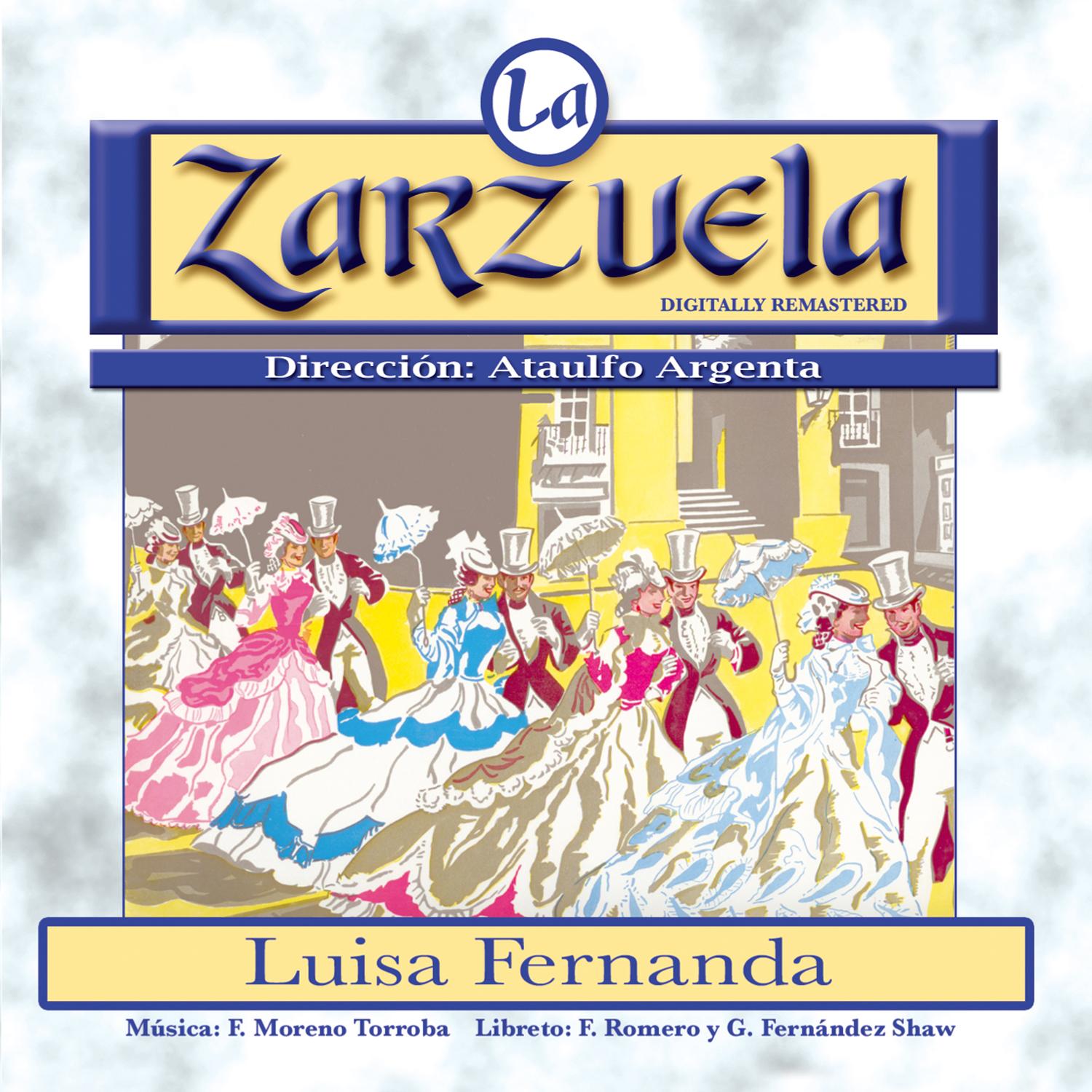 La Zarzuela: Luisa Fernanda