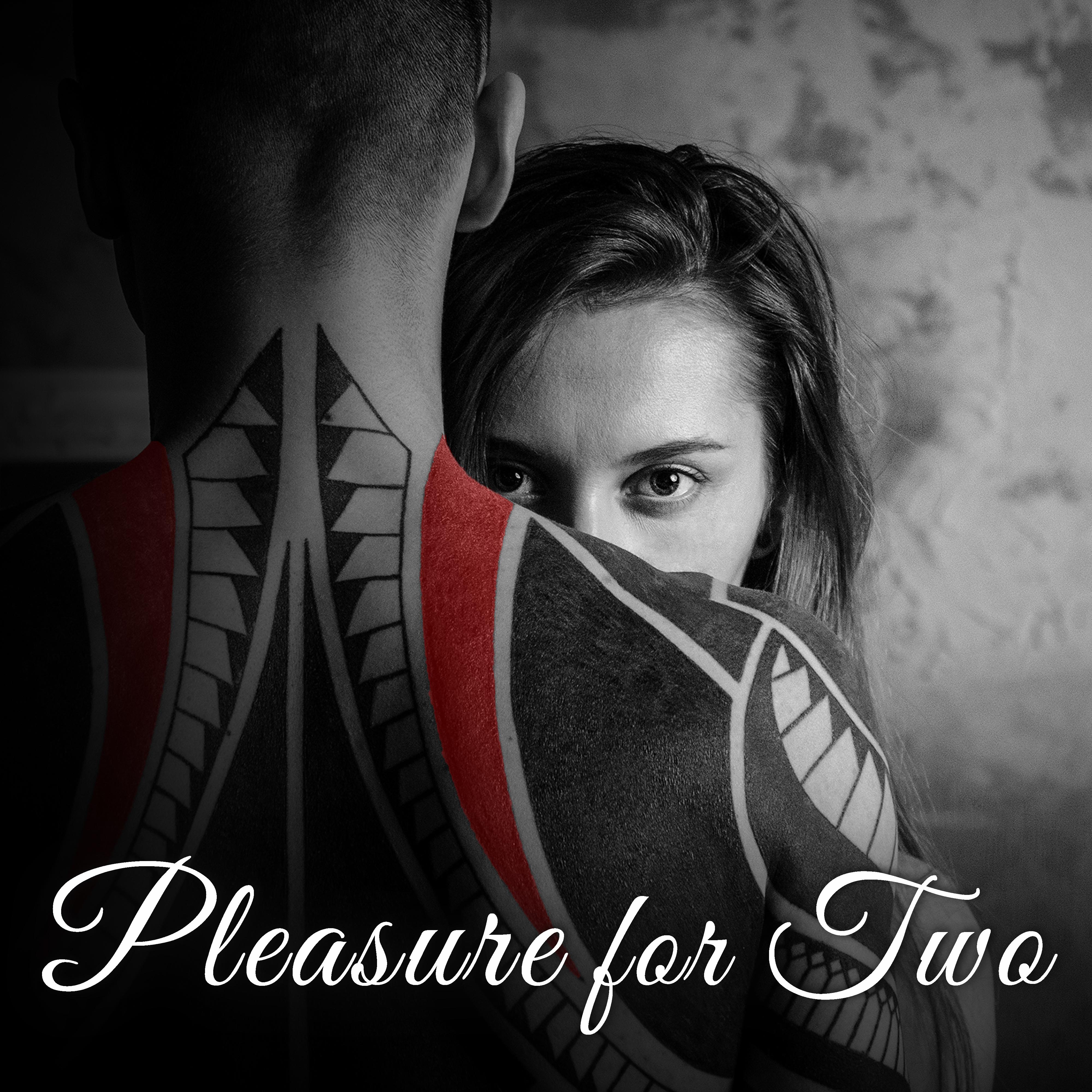 Pleasure for Two  Chill Out, Erotic Lounge, Deep Penetration, Relax, Orgasm  Excitement