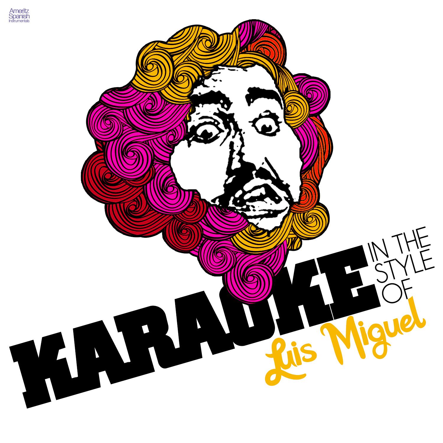 Karaoke - In the Style of Luis Miguel