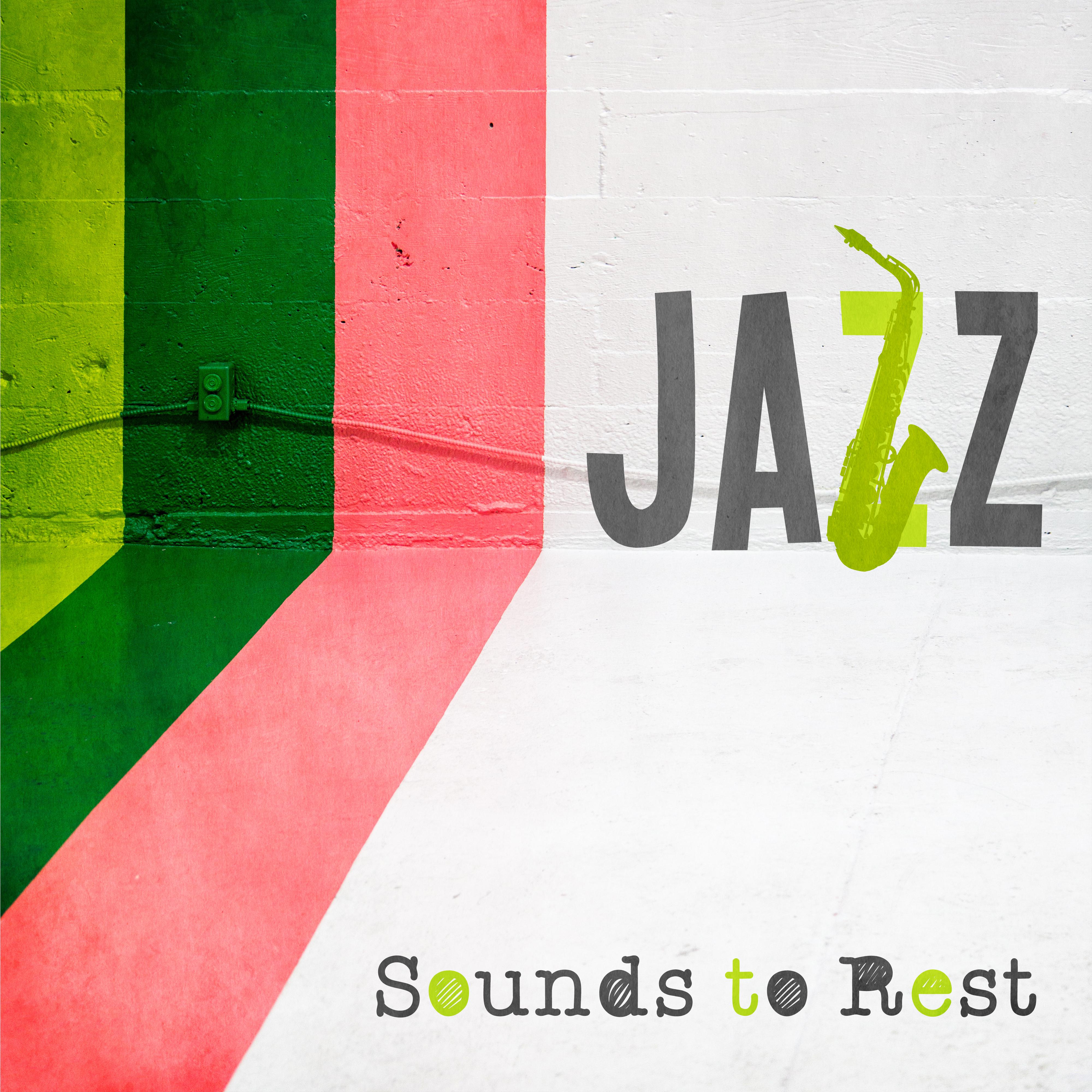 Jazz Sounds to Rest