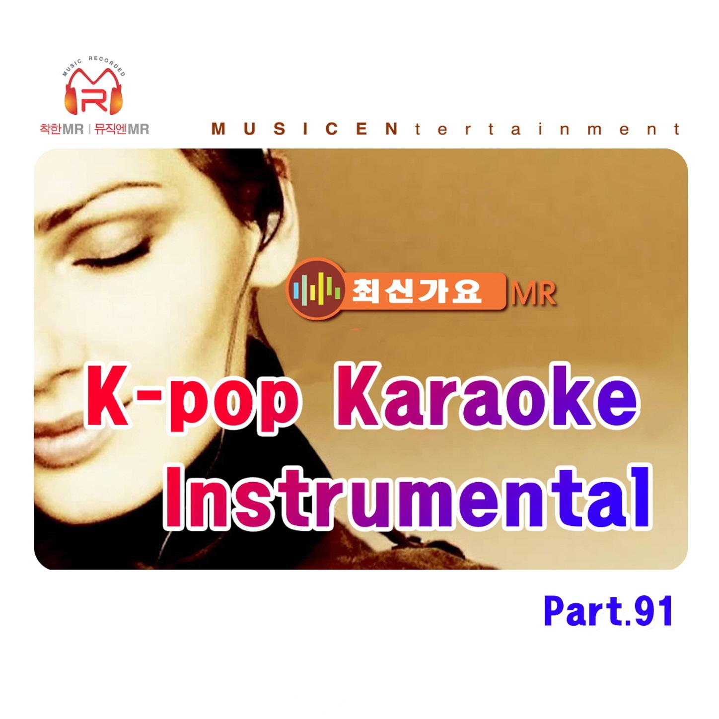 KPop Karaoke Instrumental  MR , Pt. 91