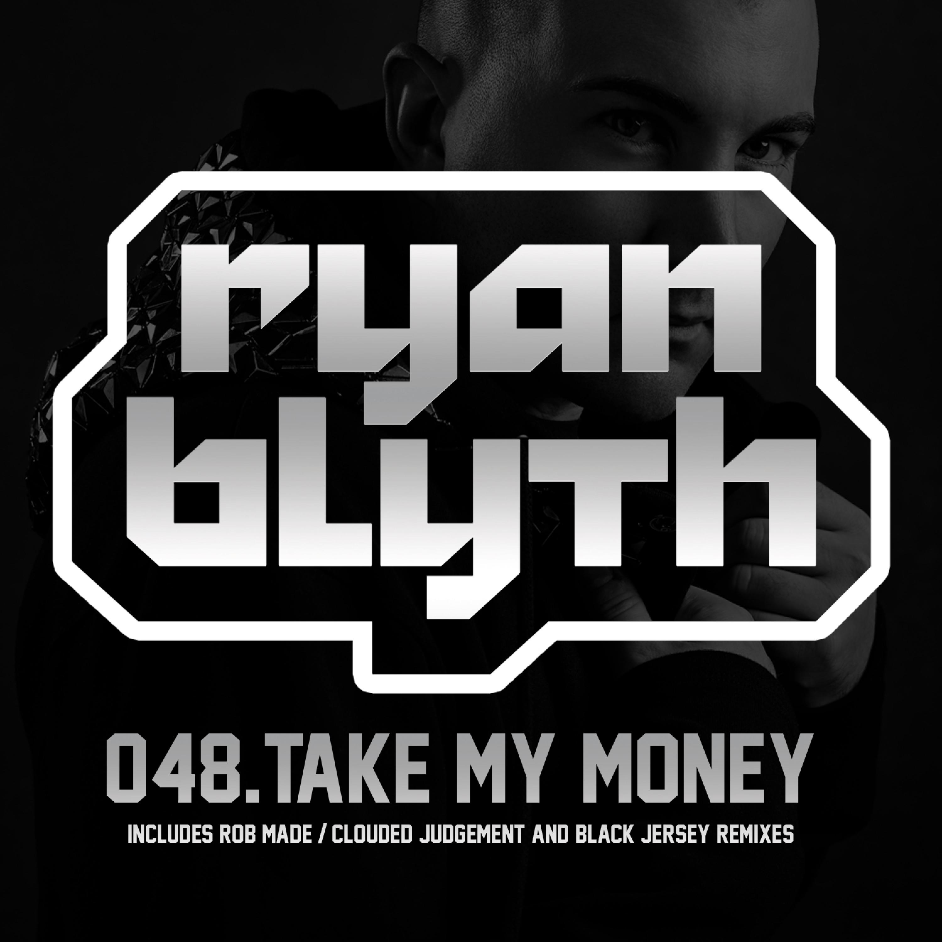 Take My Money (Rob Made Remix)
