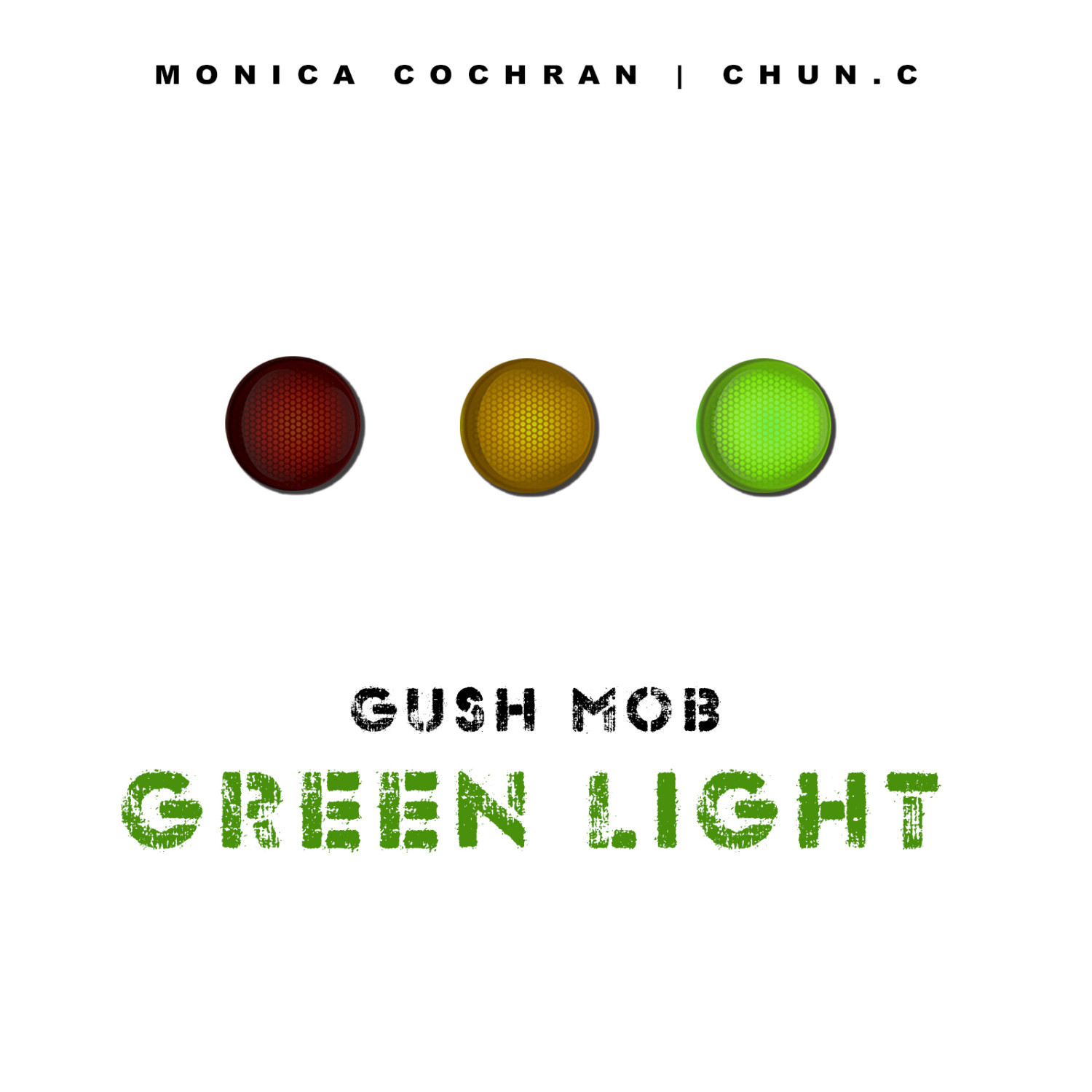 Green Light (feat. Chun.C, Monica Cochran) - Single