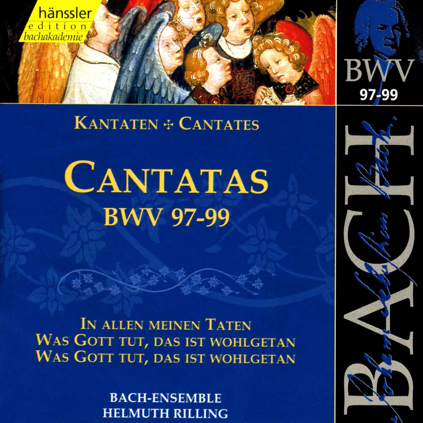 BACH, J.S.: Cantatas, BWV 97-99