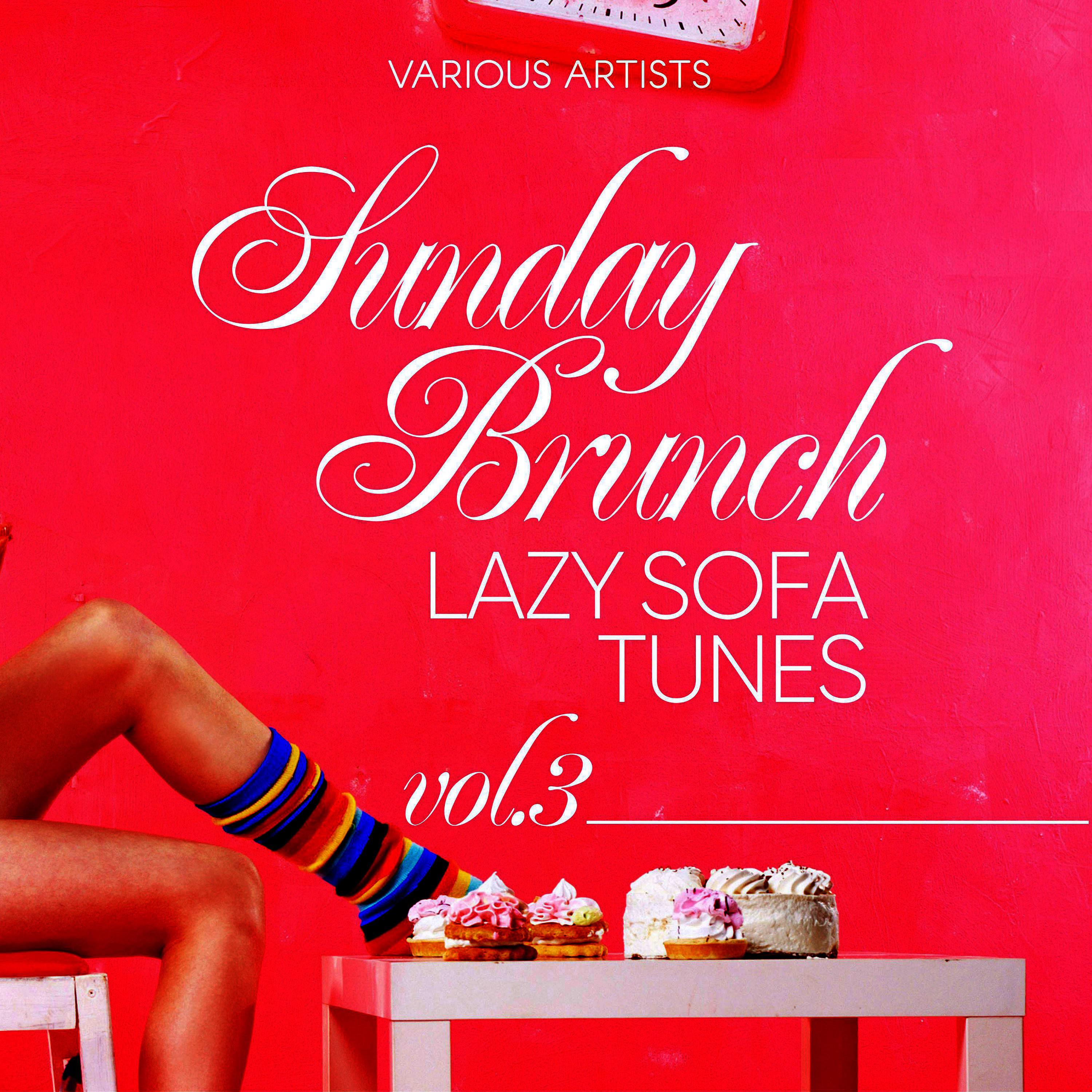 Sunday Brunch (Lazy Sofa Tunes), Vol. 3