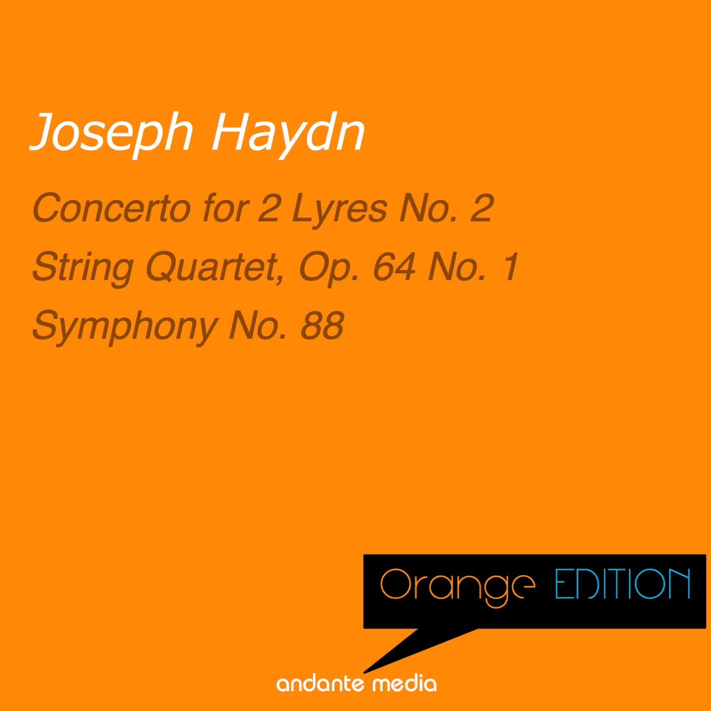 Orange Edition - Haydn: Concerto for 2 Lyres No. 2 & String Quartet, Op. 64 No. 1