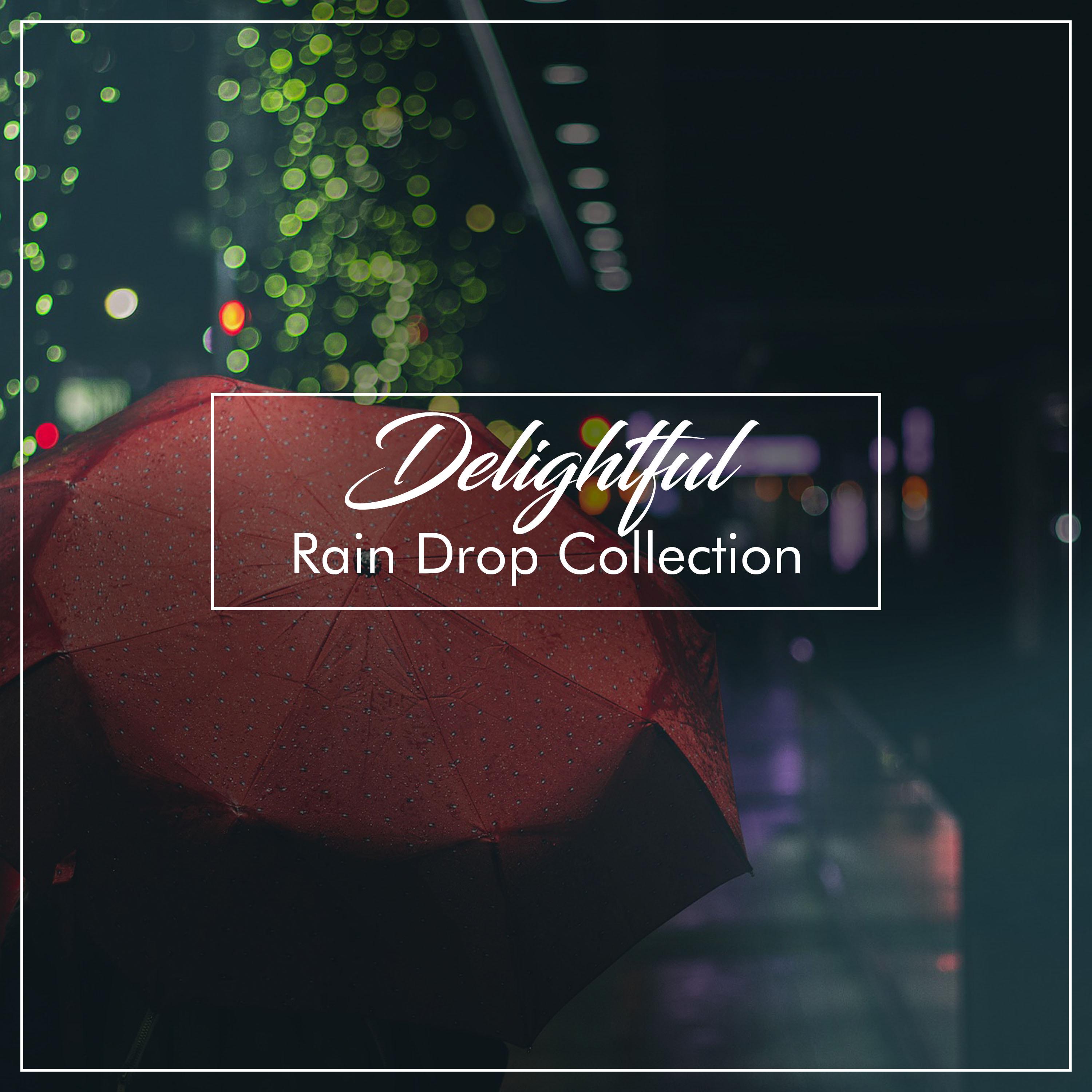 #12 Delightful Rain Drop Collection for Sleep