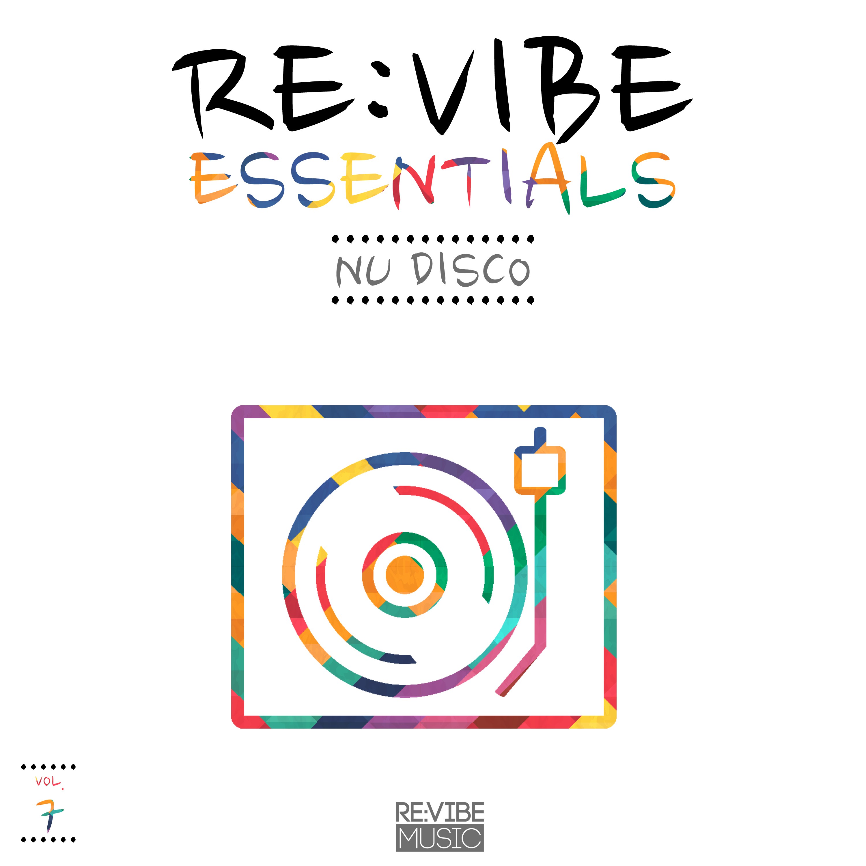 Re:Vibe Essentials - Nu Disco, Vol. 7