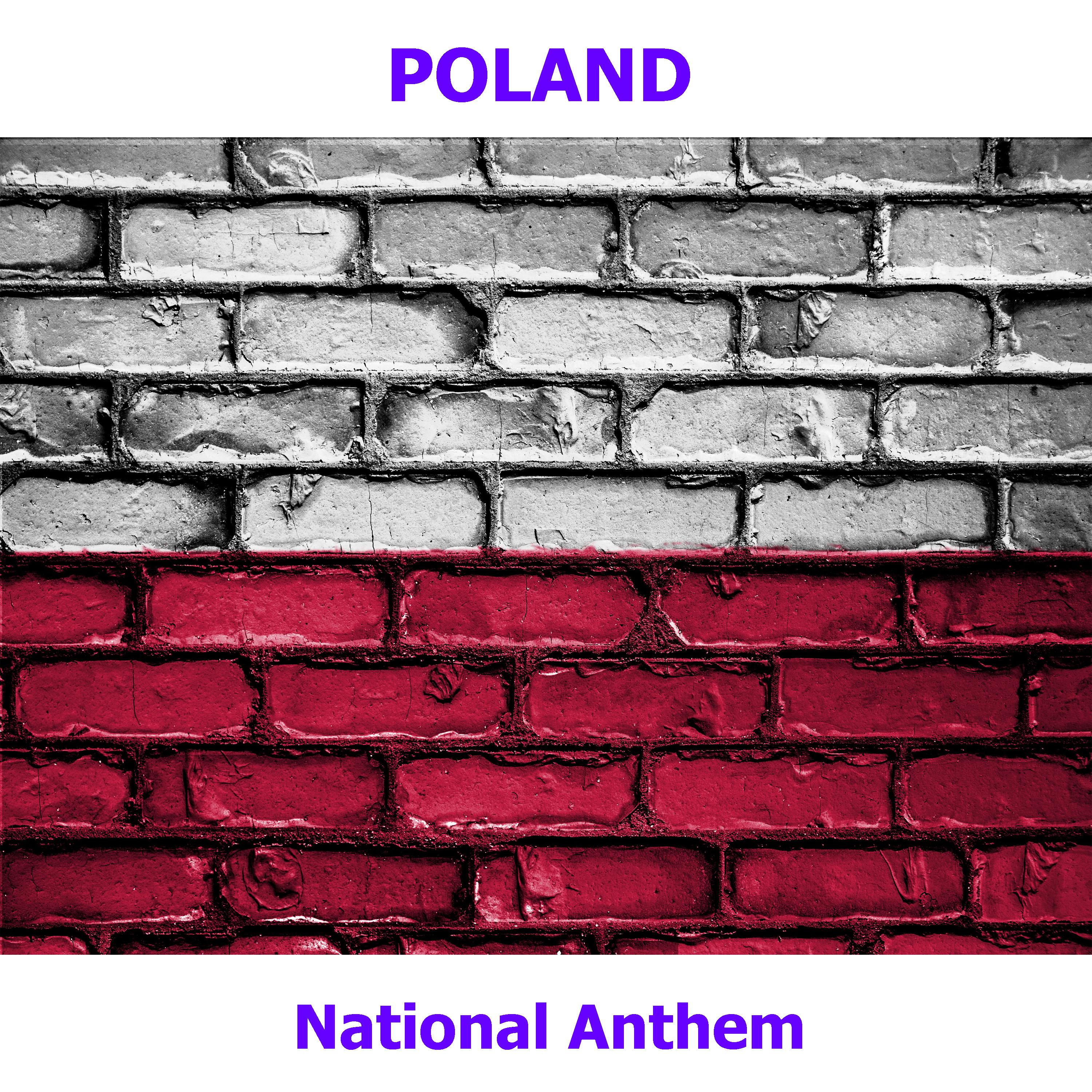 Poland  Mazurek D browskiego  Pie Legiono w Polskich we W oszech  Polish National Anthem  D browski' s Mazurka  Song of the Polish Legions in Italy