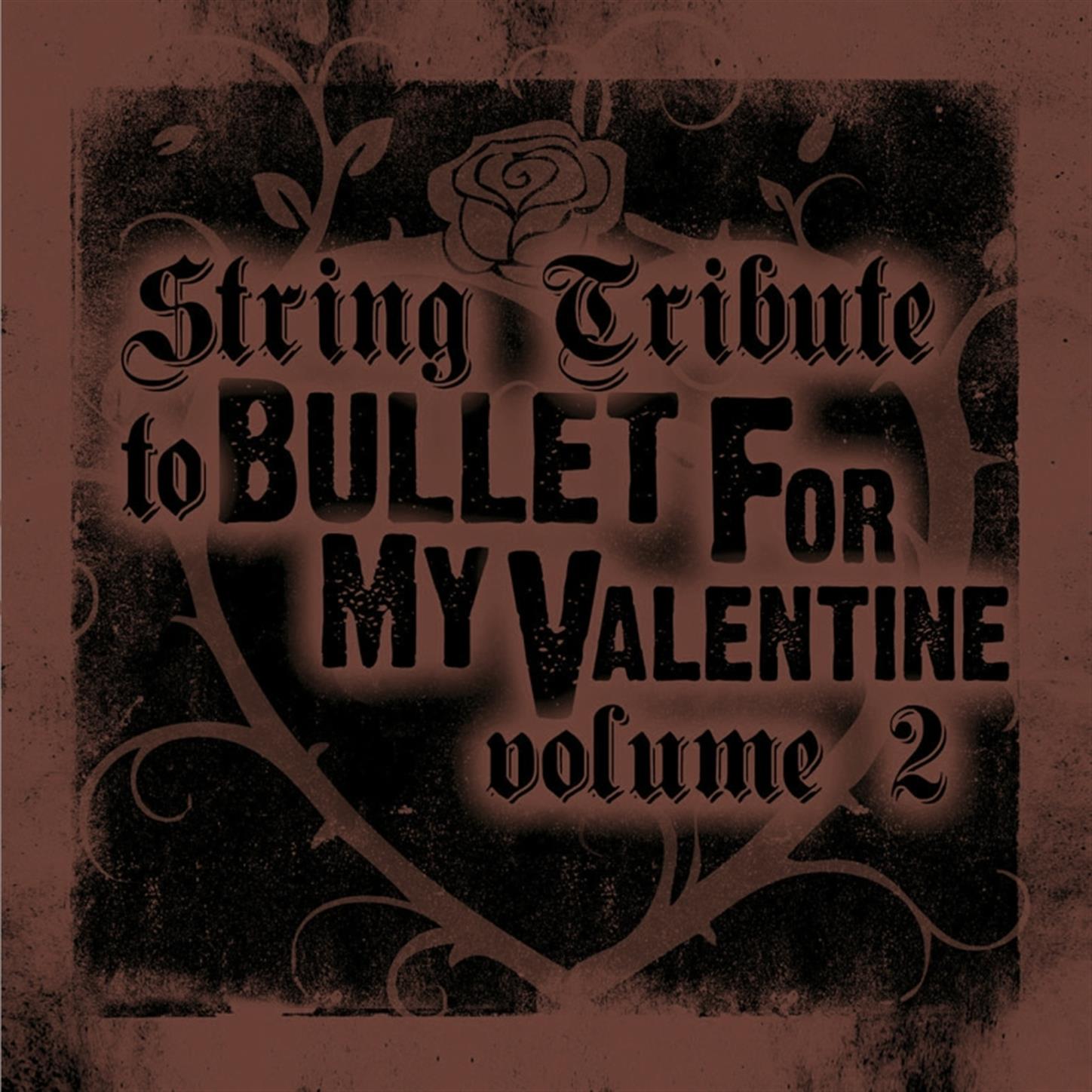 The Complete Bullet For My Valentine String Tribute