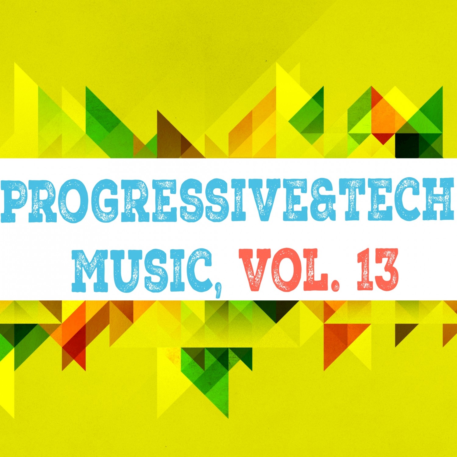 Progressive & Tech Music, Vol. 13