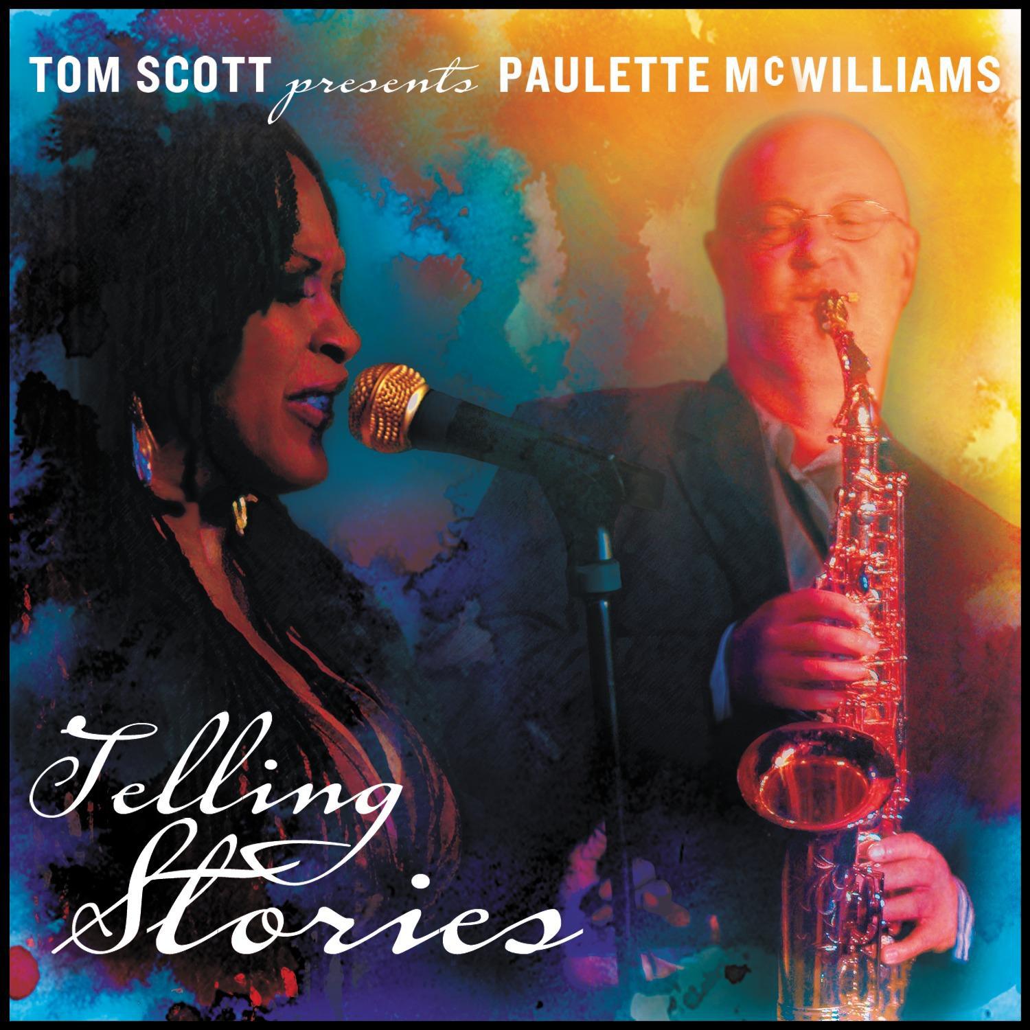 Tom Scott presents Paulette McWilliams: Telling Stories