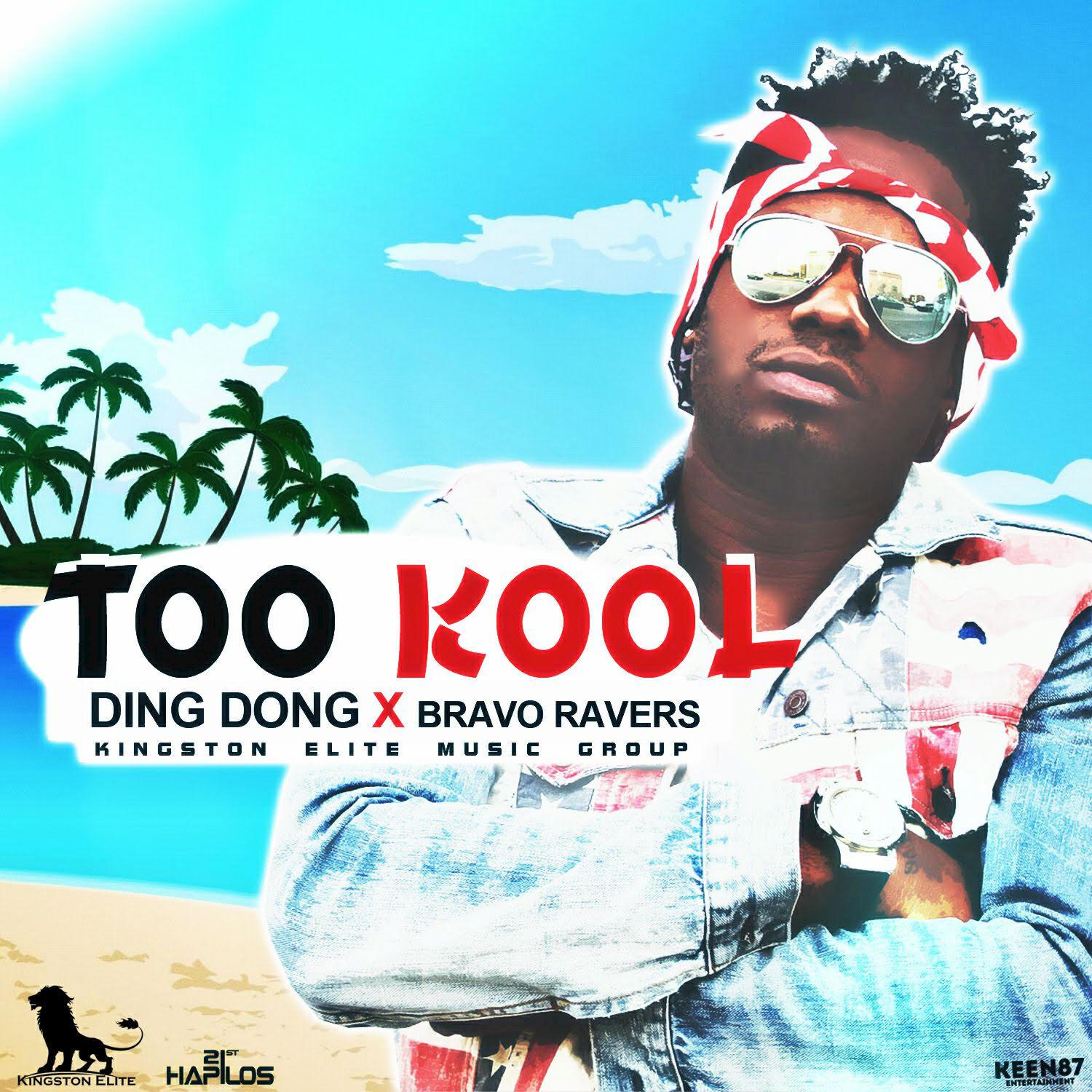 Too Kool (feat. Bravo Ravers)
