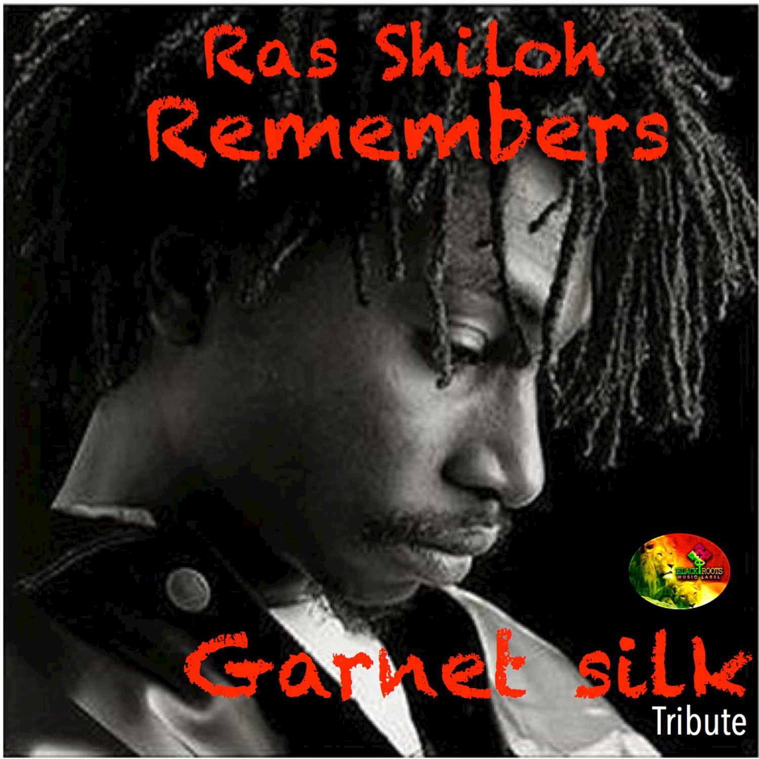 Ras Shiloh Remembers (Garnet Silk Tribute)