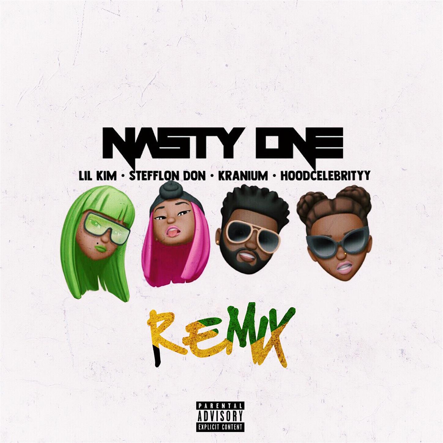 Nasty One (Remix) [feat. Stefflon Don, Kranium, HoodCelebrityy]