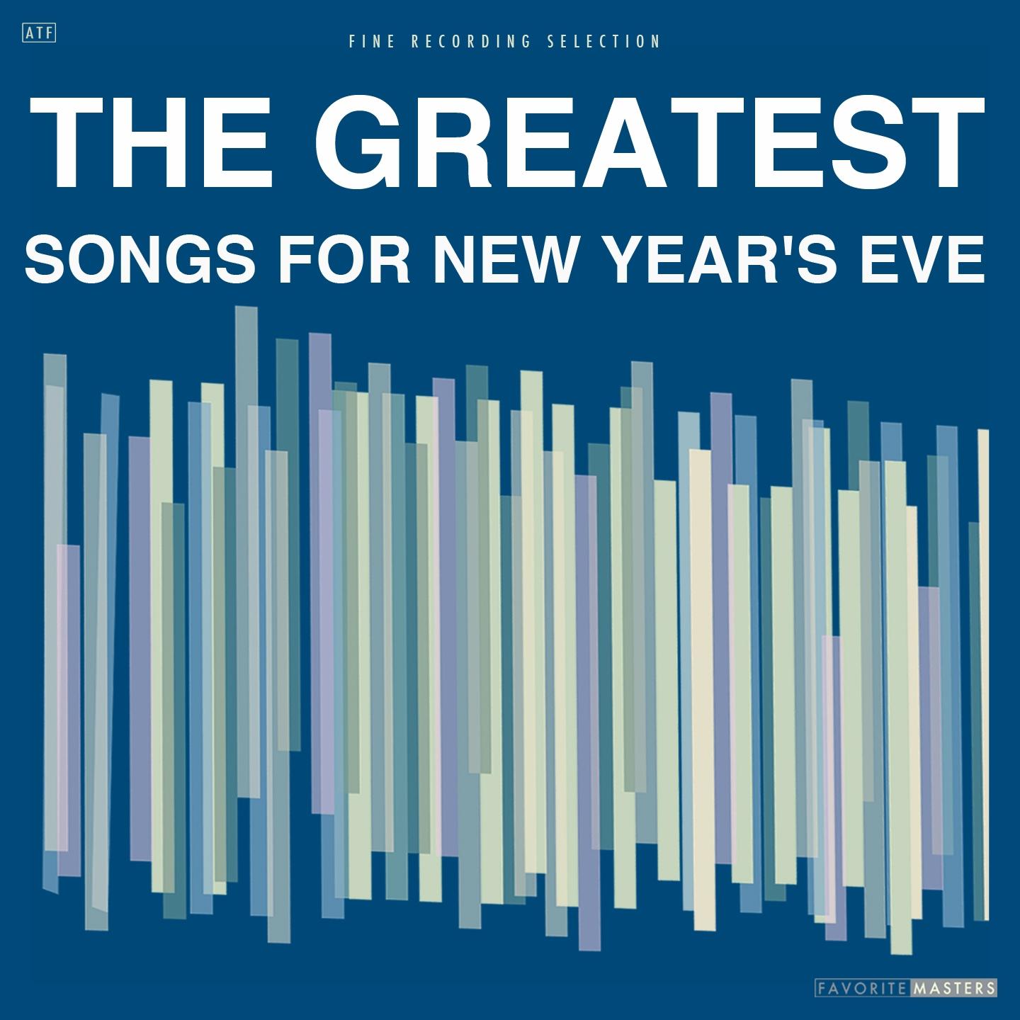 The Greatest Songs for New Year's Eve