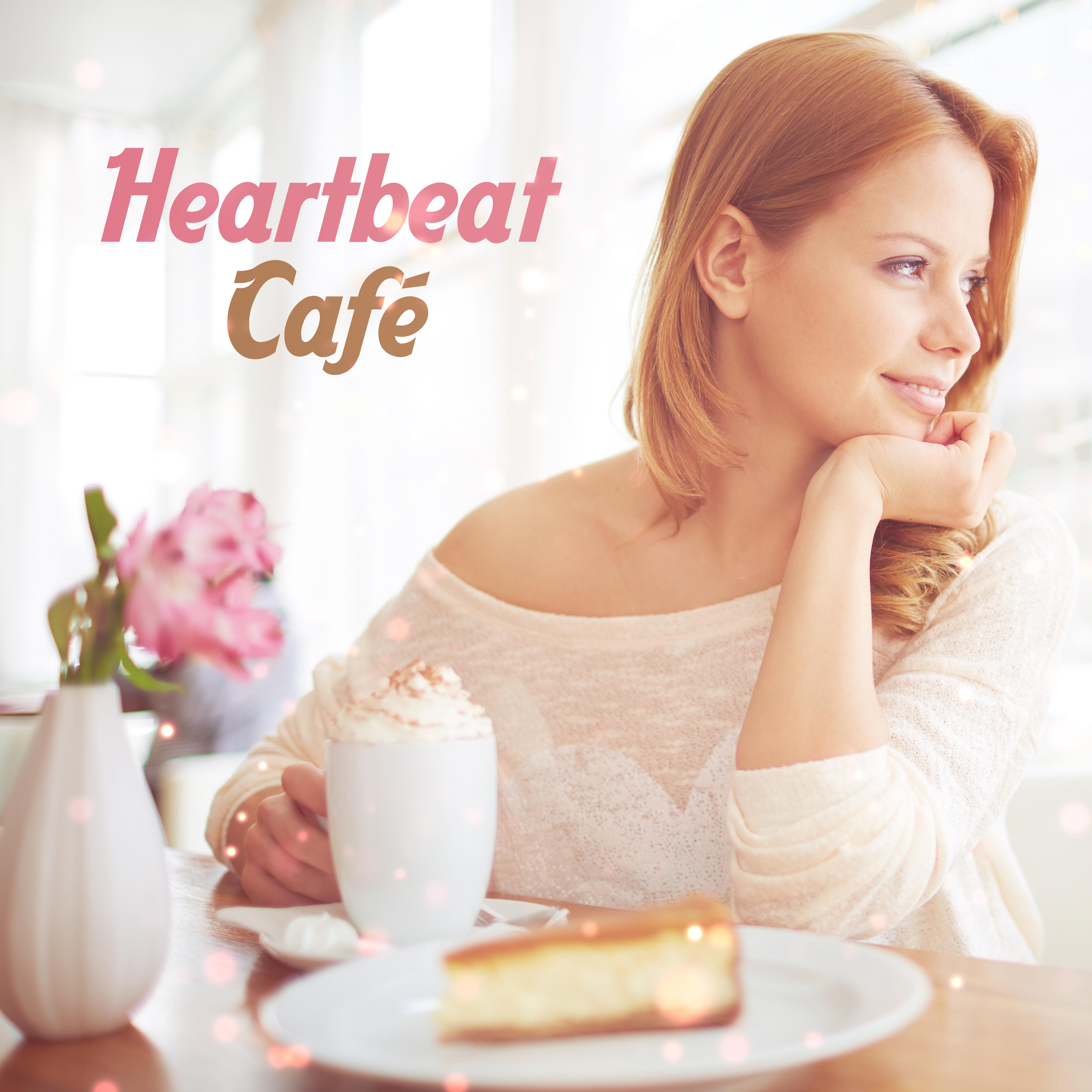 Heartbeat Cafe  Smooth Jazz, Lounge, Cafe Music, Coffee Time, Soothing Jazz Vibrations
