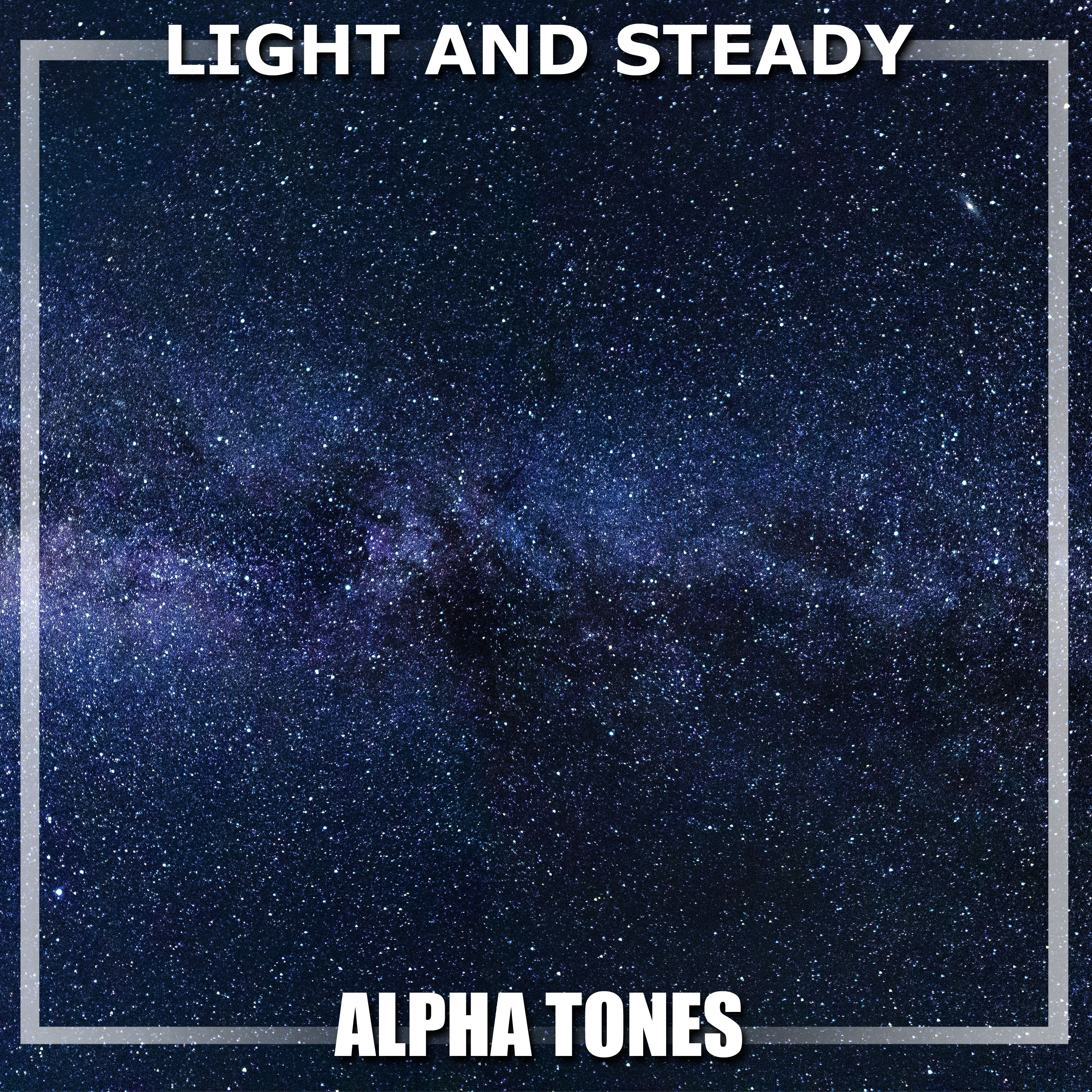 #19 Light and Steady Alpha Tones