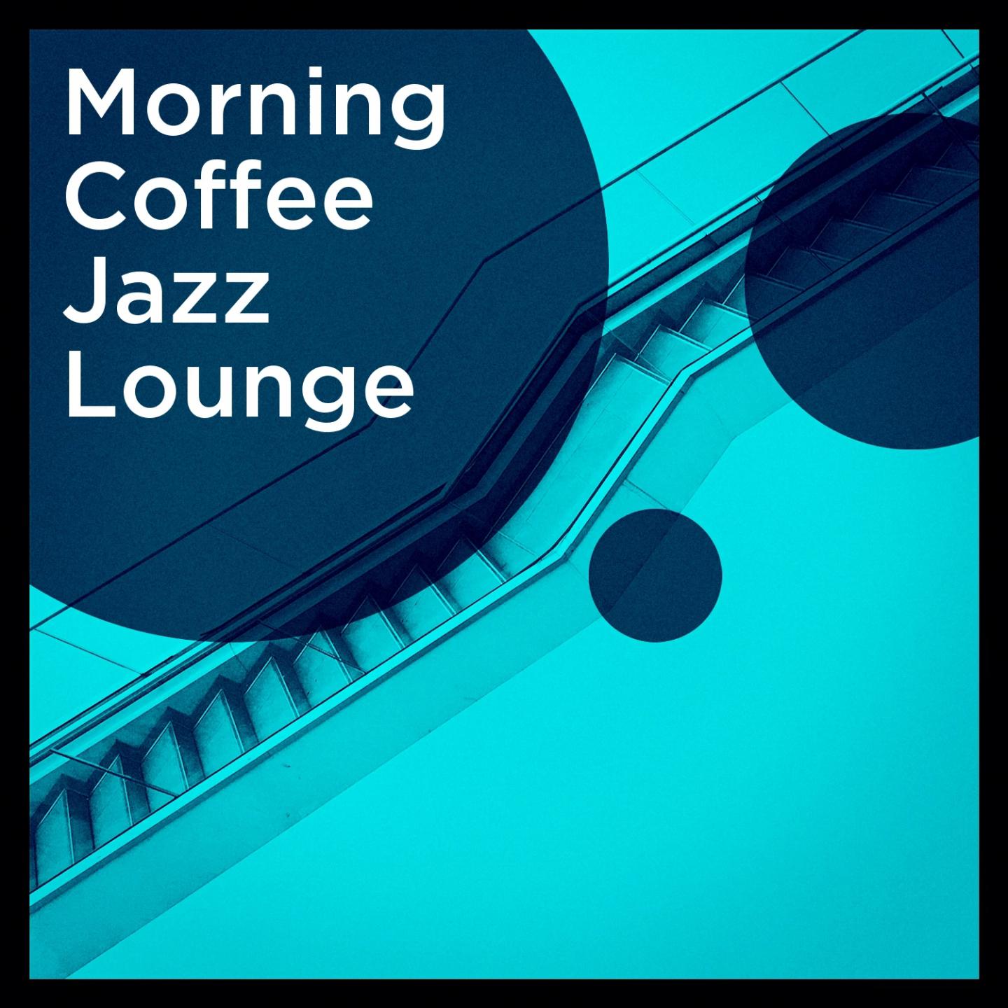 Morning Coffee Jazz Lounge