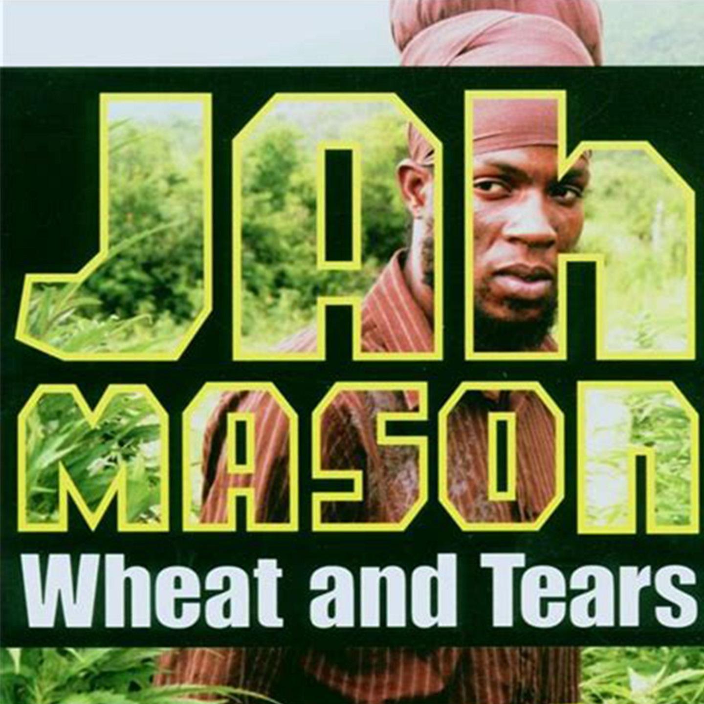 Wheat and Tears