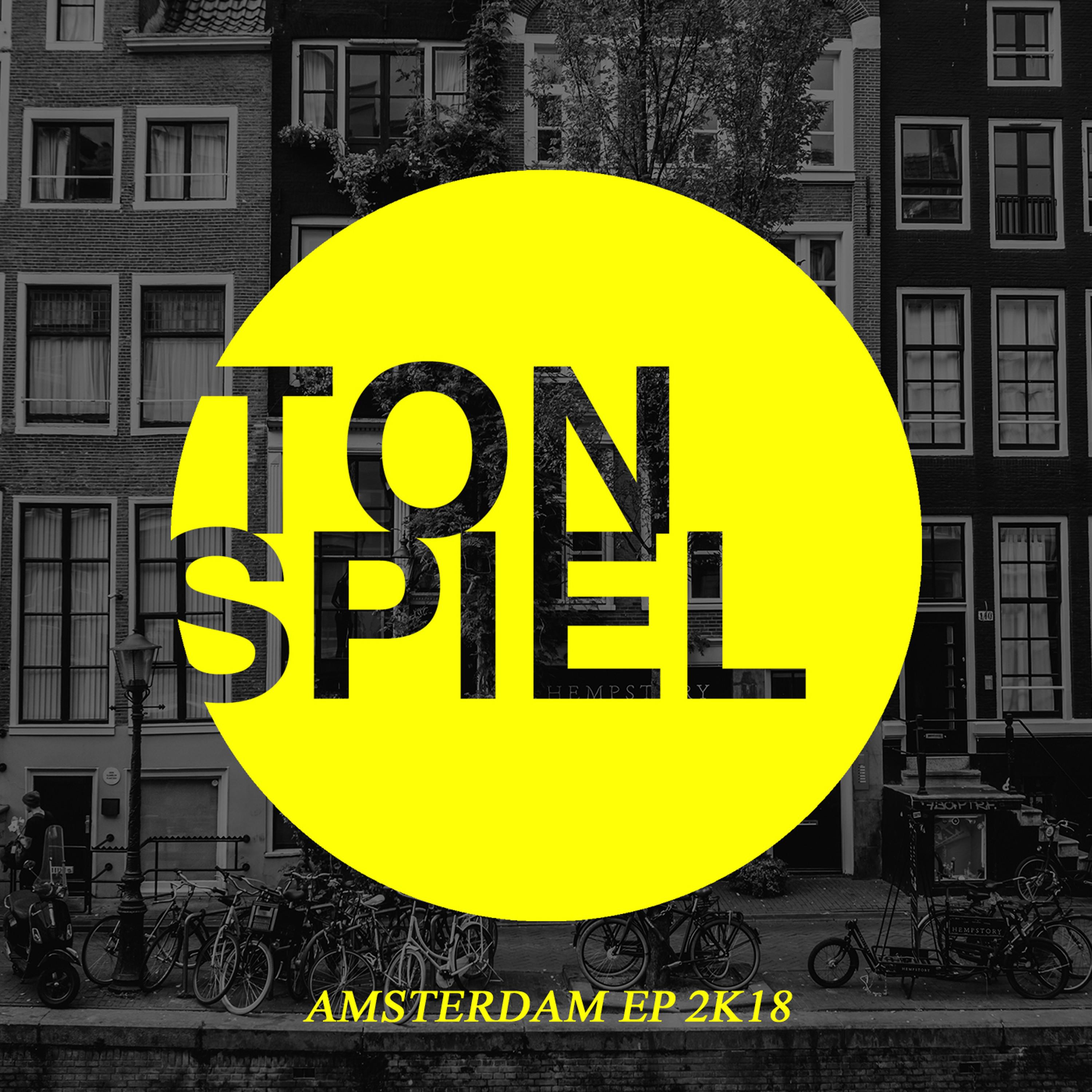 TONSPIEL: Amsterdam EP 2K18