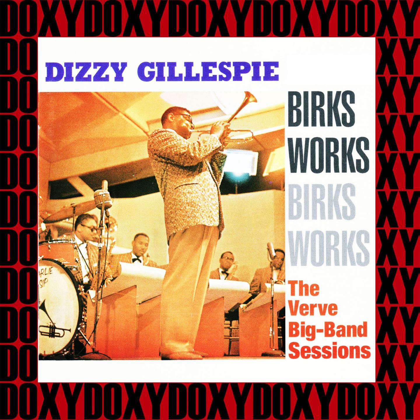 Birks Works, The Verve Big-Band Sessions (Remastered Version) (Doxy Collection)