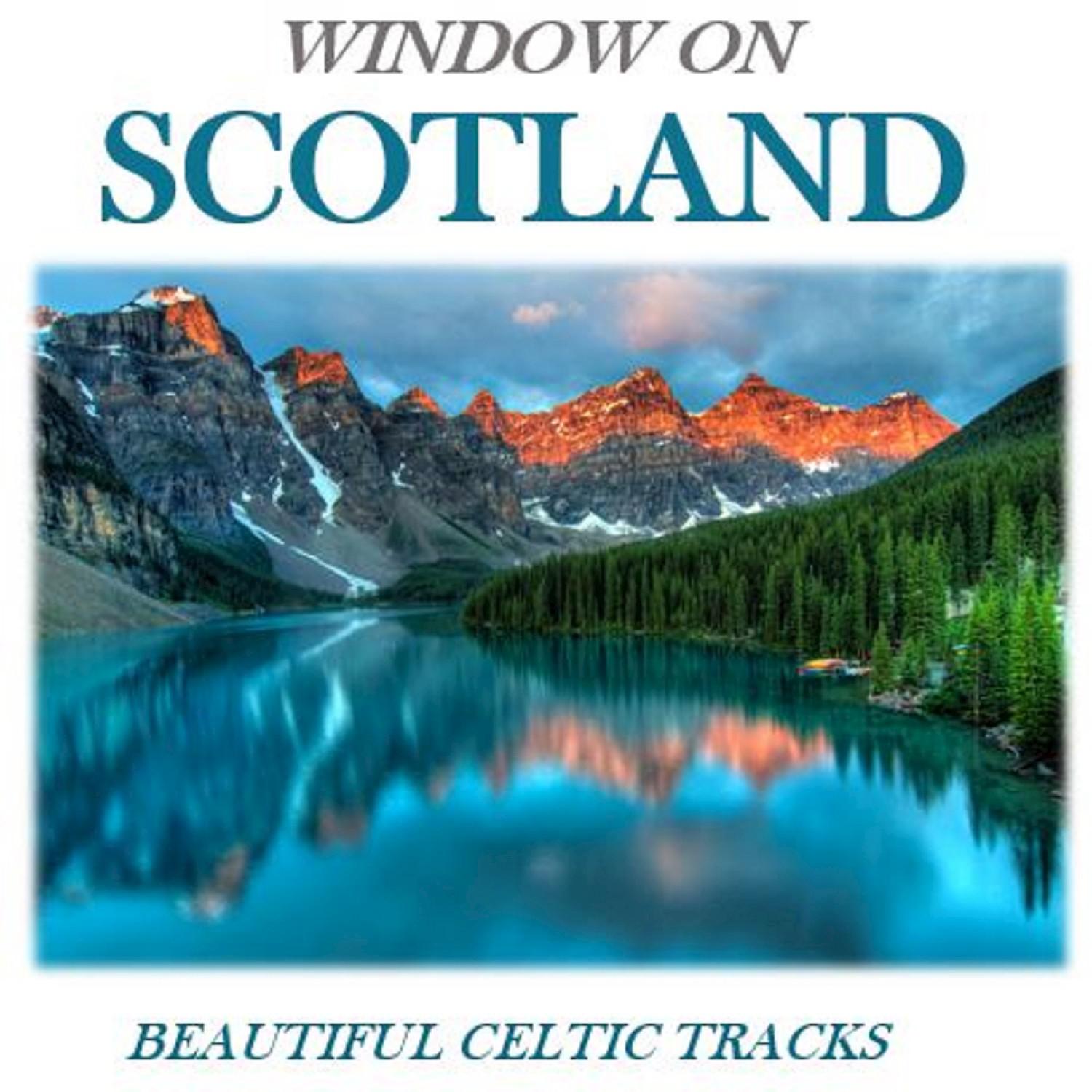 Window on Scotland: Beautiful Celtic Tracks