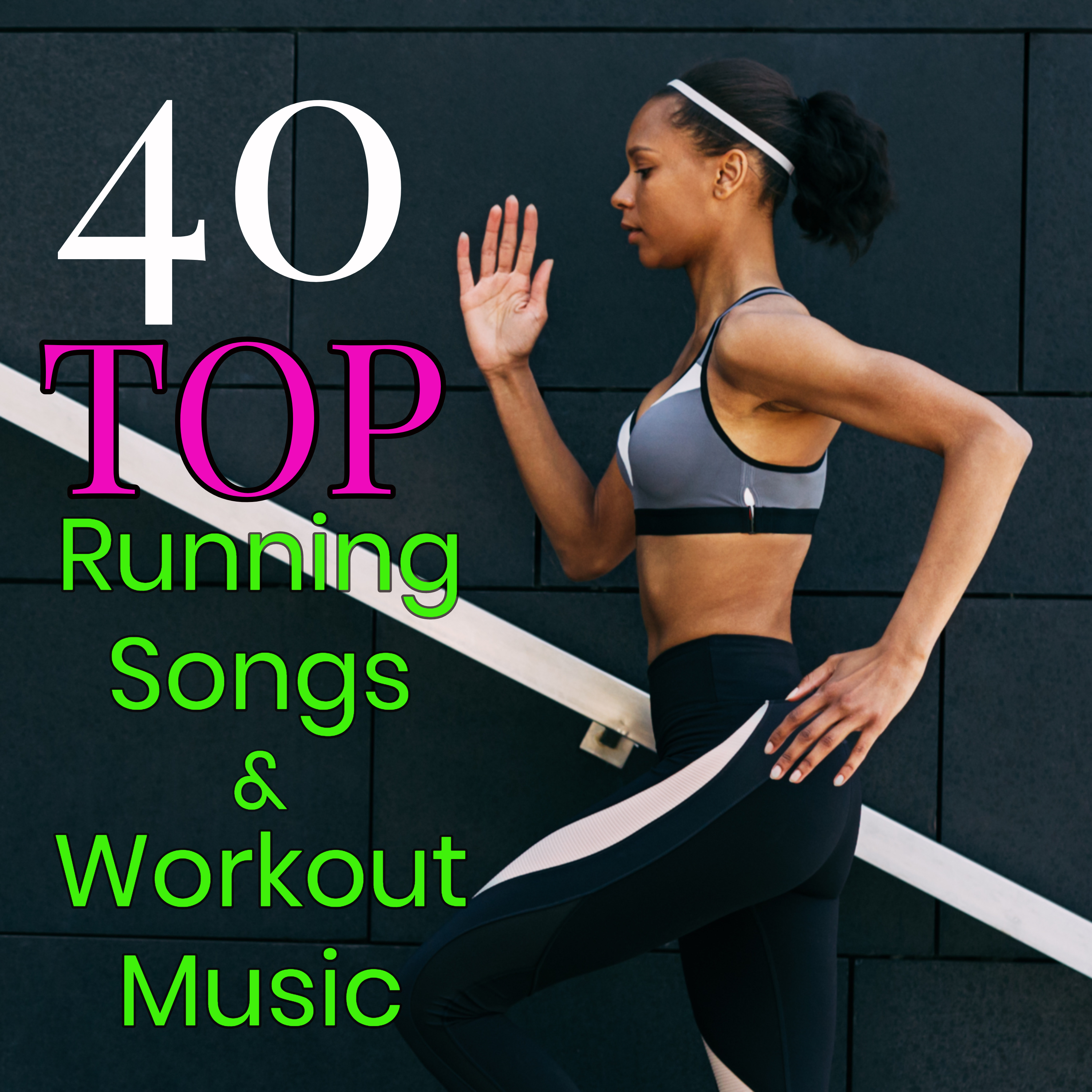40 Top Running Songs  Workout Music  Best Workout Music for Fitness Center to Get Back in Shape after Vacation