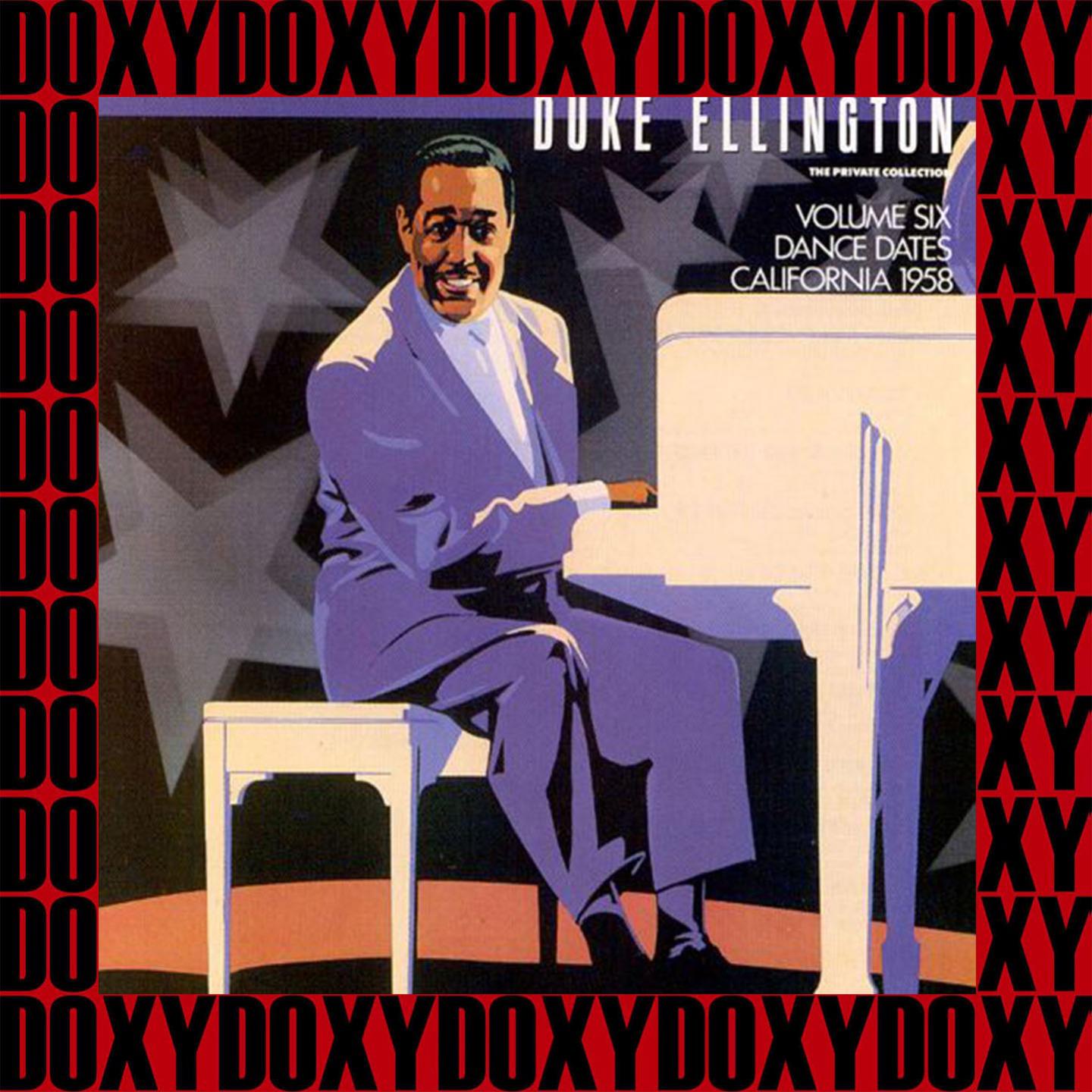 Duke Ellington Private Collection, - Vol. 6, Dance Dates, California 1958 (Remastered Version) (Doxy Collection)